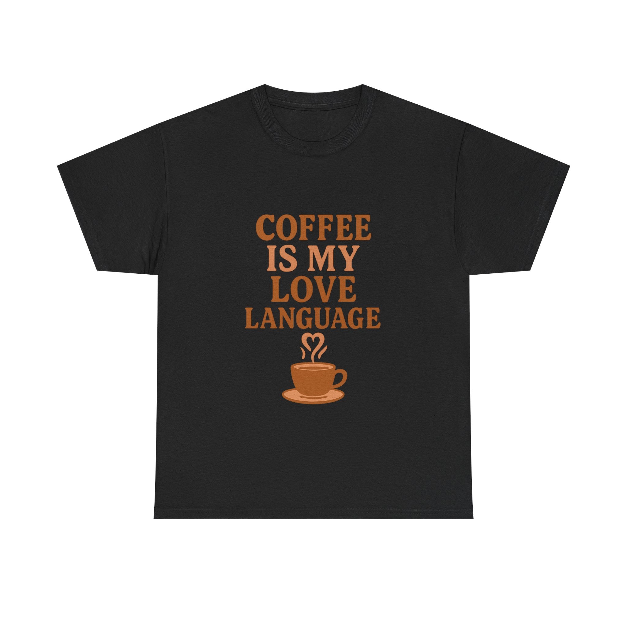 Coffee Is My Love Language T-Shirt | Coffee Lover Gift | Graphic Tee