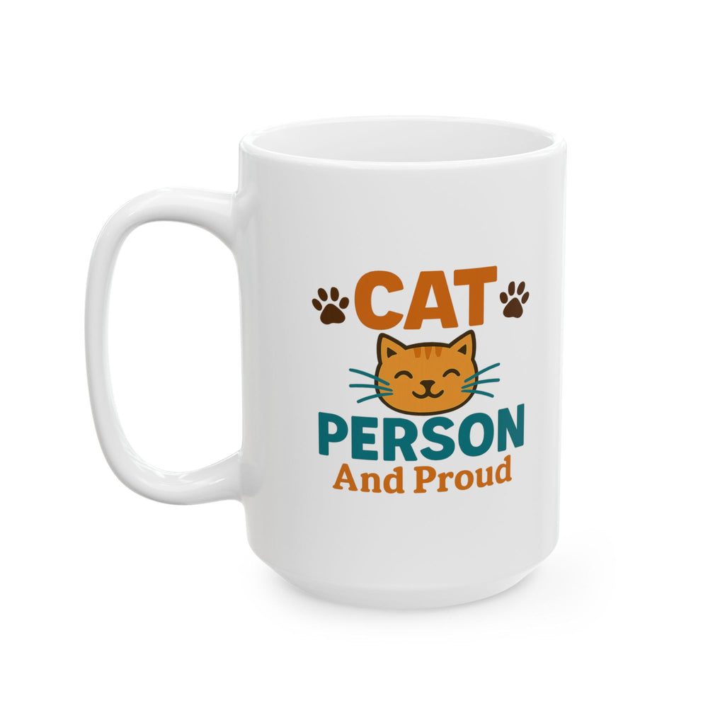 Cat Person And Proud Coffee Mug | Cat Lover Gift | Ceramic Mug