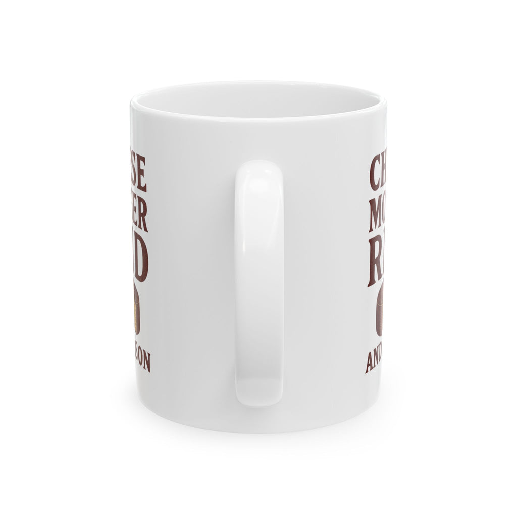 Cheesemonger Rind And Reason Coffee Mug | Unique Gift | Ceramic Mug