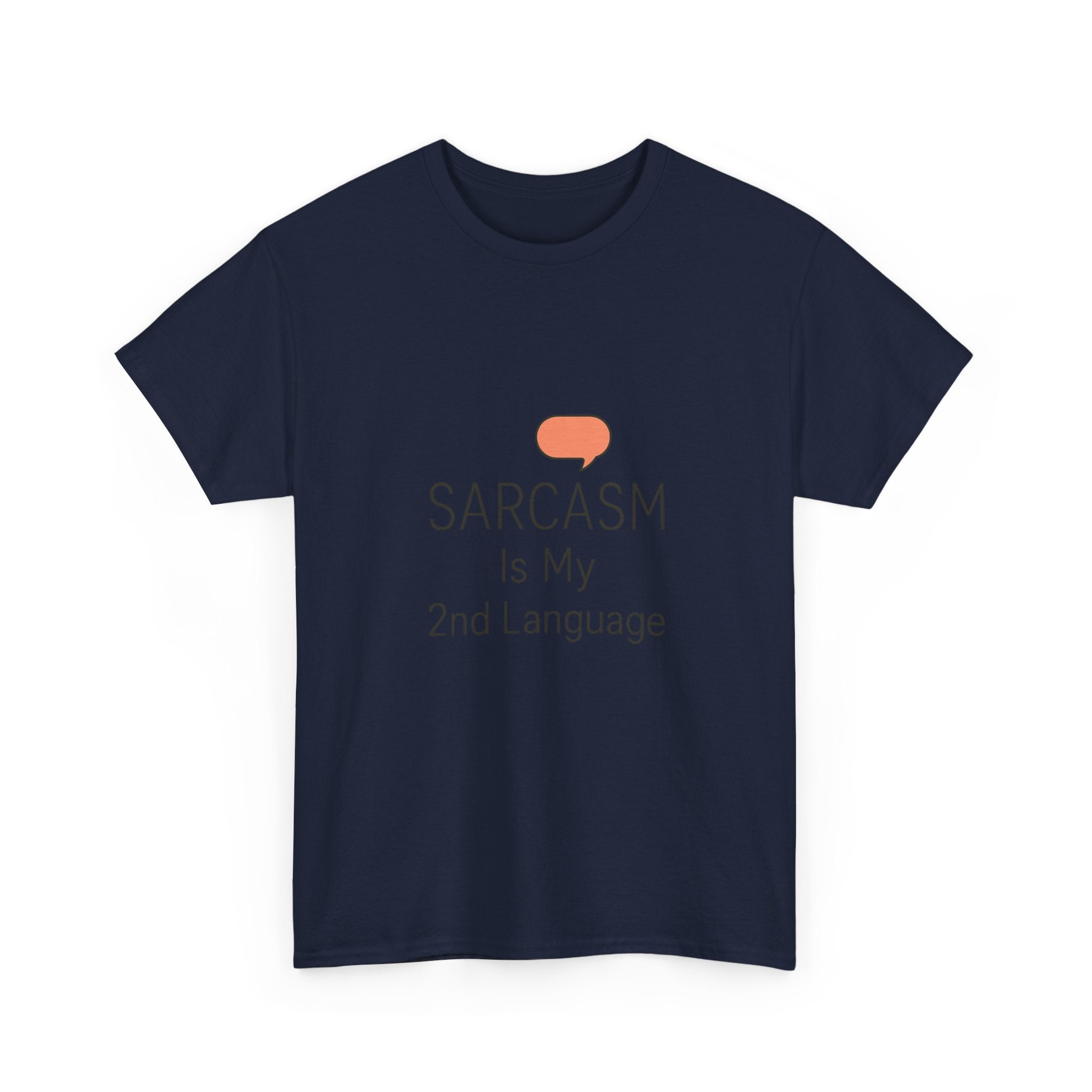 Fluent In Sarcasm T-Shirt | Funny Sarcastic Gift | Graphic Tee