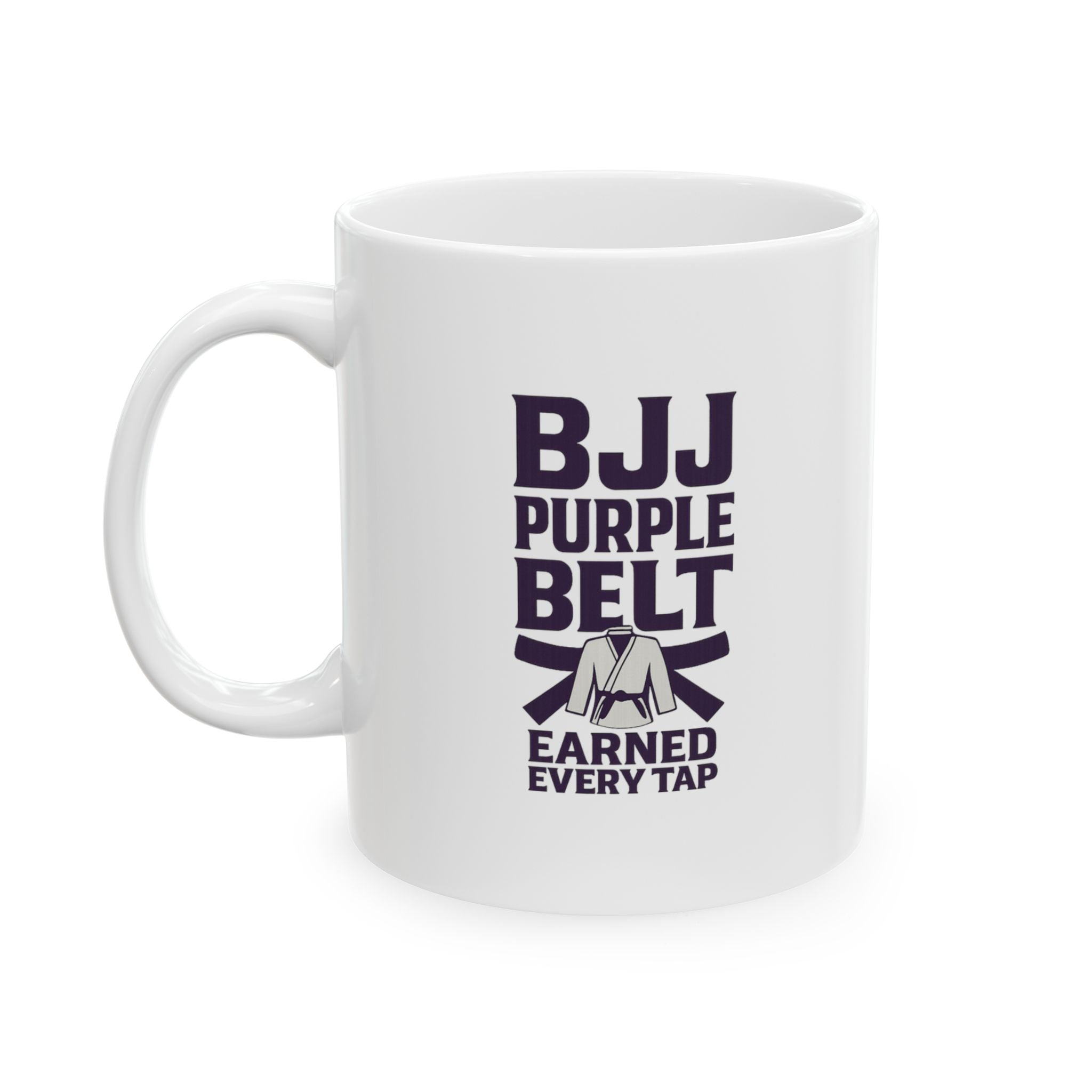 Brazilian Jiu Jitsu Purple Belt Earned Every Tap Coffee Mug | Unique Gift | Ceramic Mug
