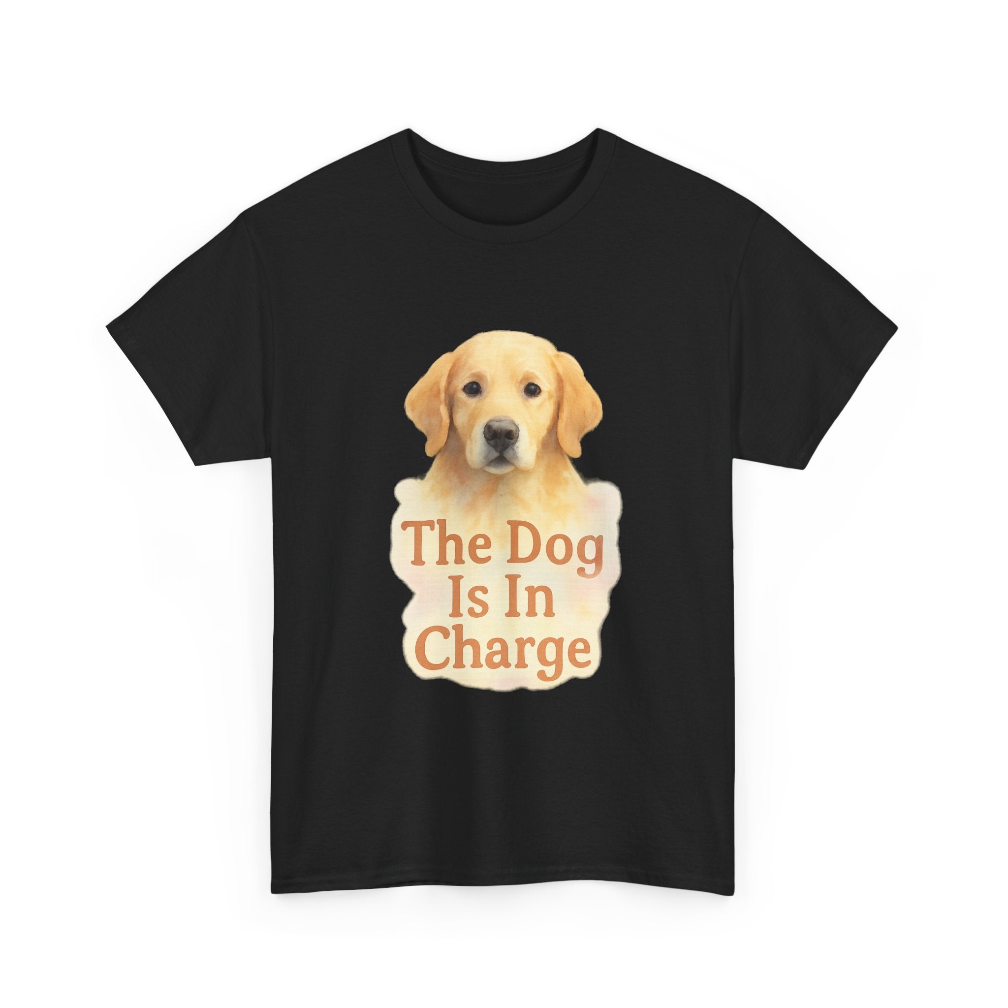 The Dog Is In Charge Here T-Shirt | Funny Dog Lover | Graphic Tee