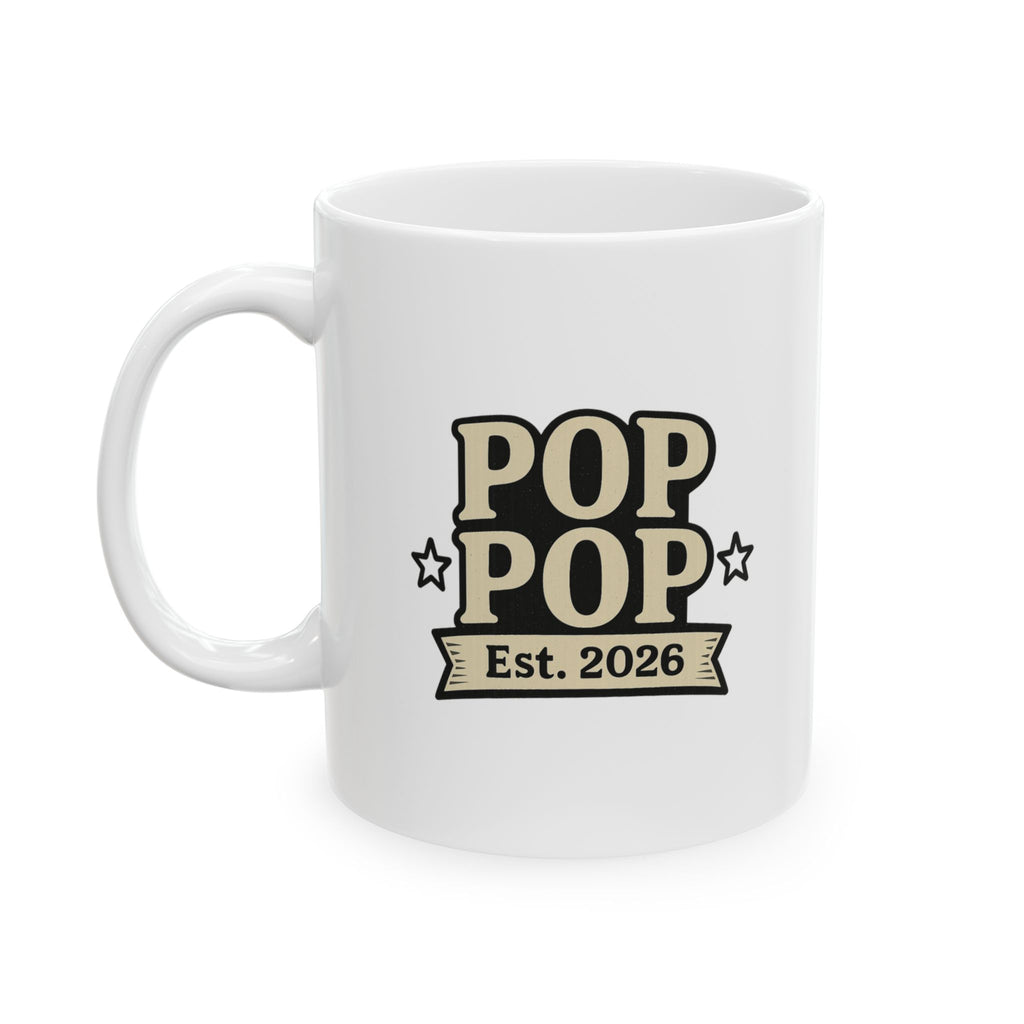 Pop Pop Est 2026 Grandfather Coffee Mug | Unique Gift | Ceramic Mug