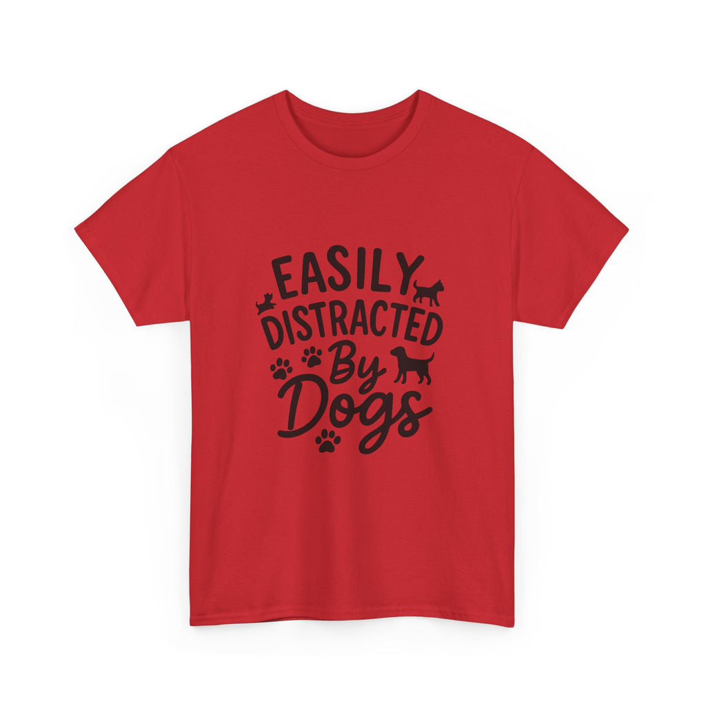 Easily Distracted By Dogs Pet Lover T-Shirt | Dog Lover Gift | Graphic Tee