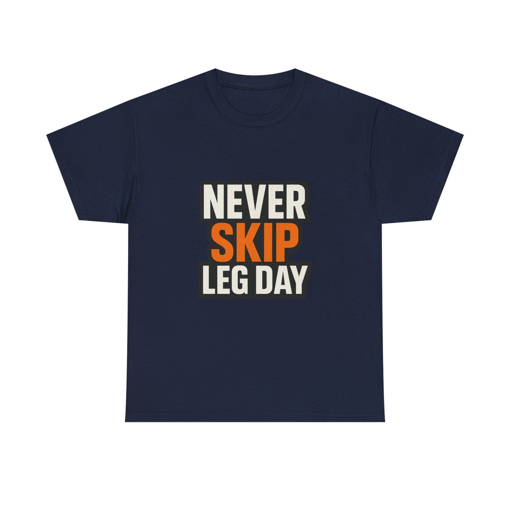 Leg Day No Excuses T-Shirt | Gym Motivation Gift | Graphic Tee