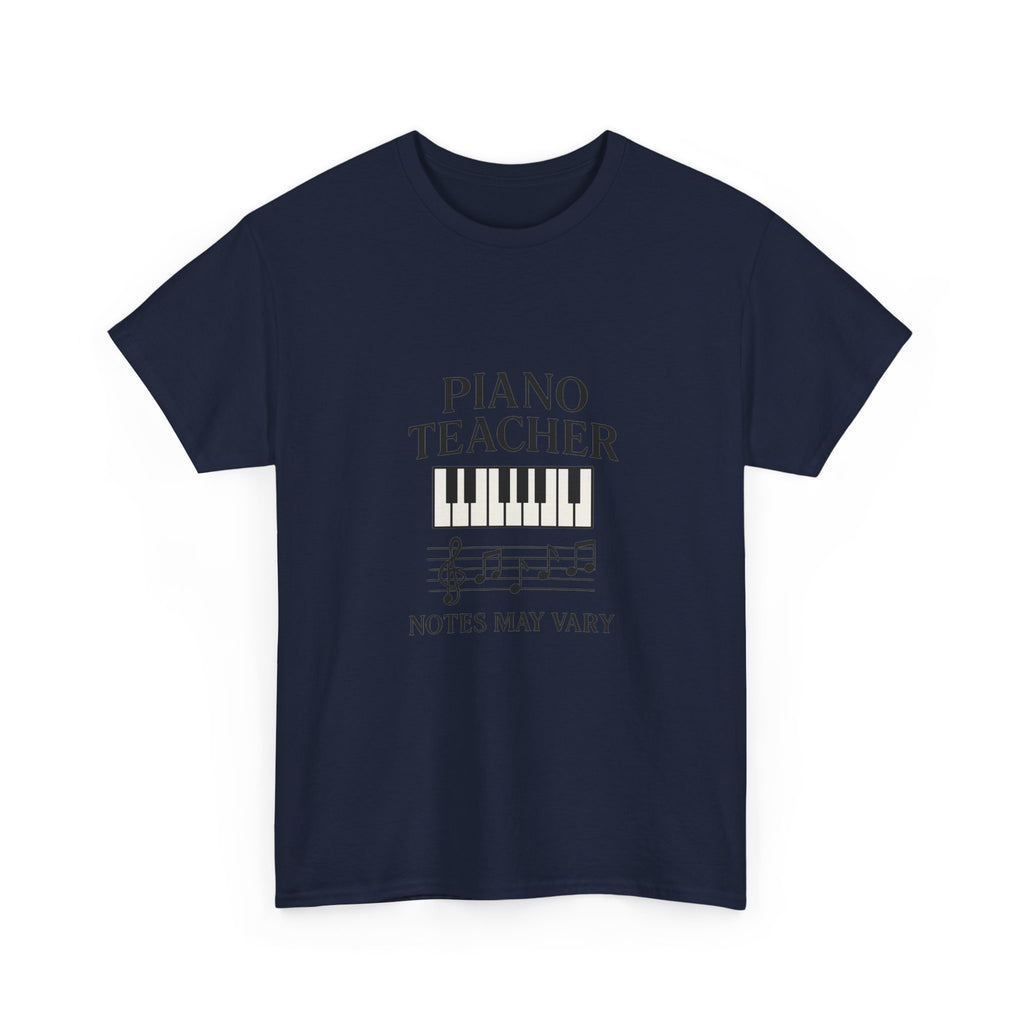 Piano Teacher Notes May Vary T-Shirt