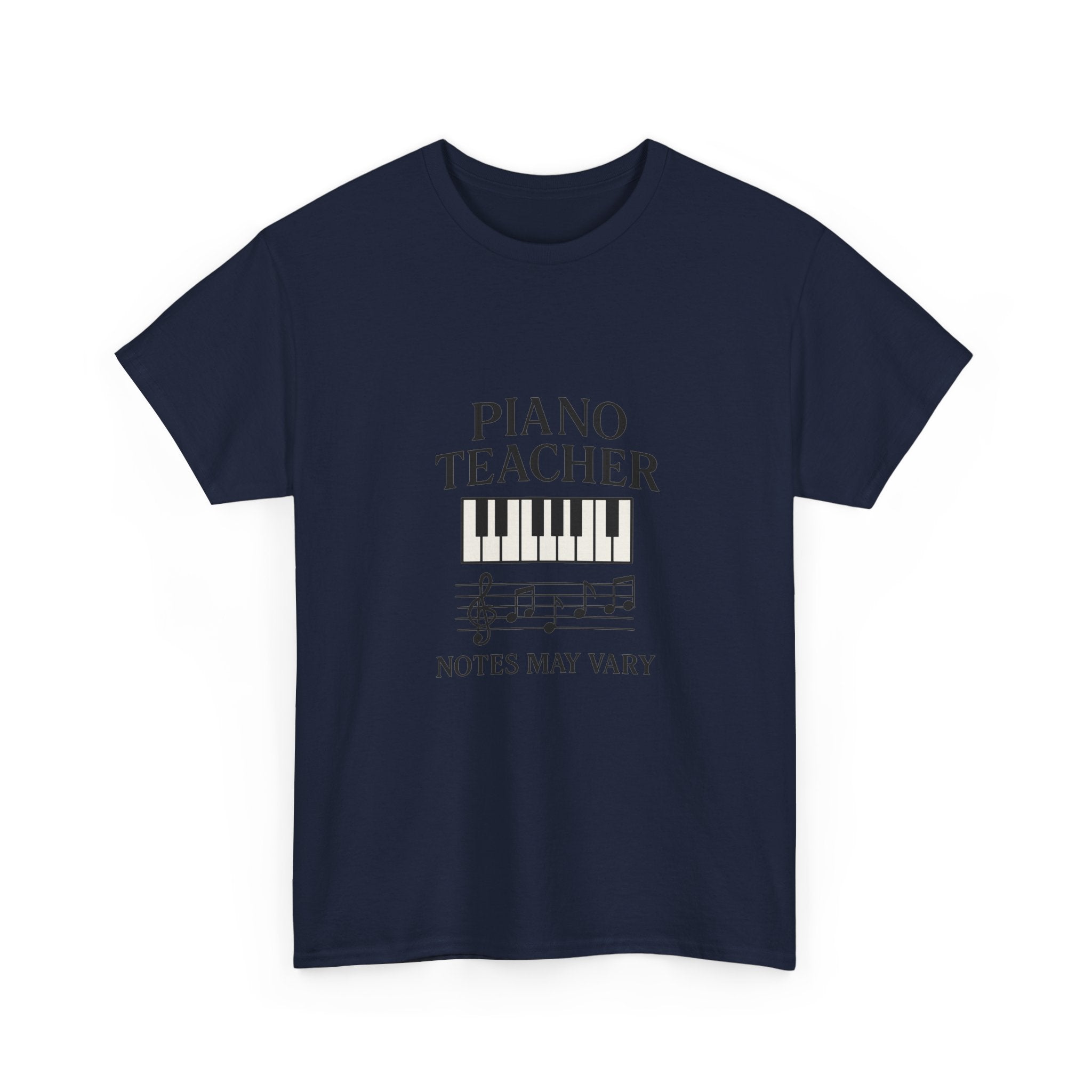 Piano Teacher Notes May Vary T-Shirt