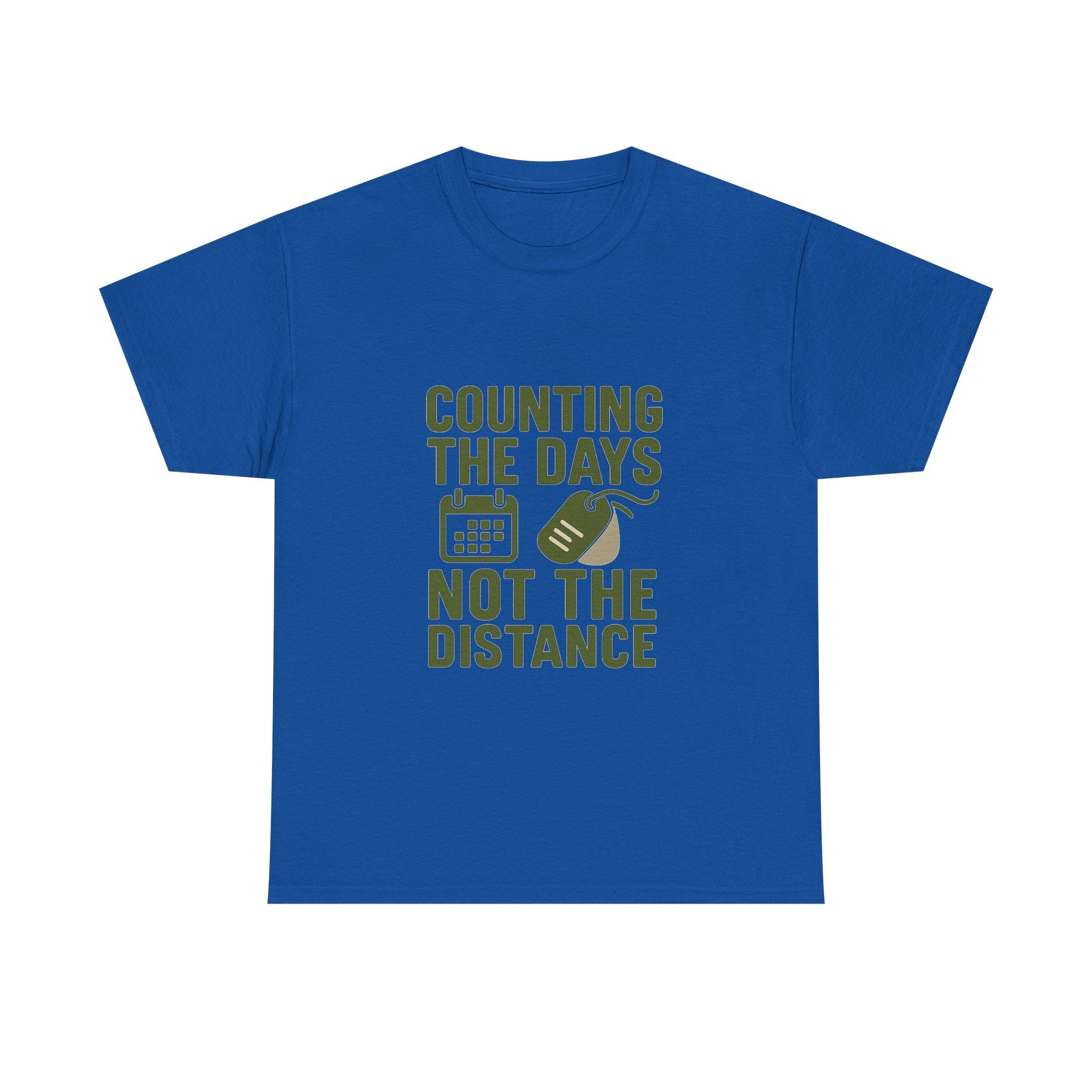 Deployed Soldier Counting The Days Not The Distance T-Shirt | Unique Gift | Graphic Tee