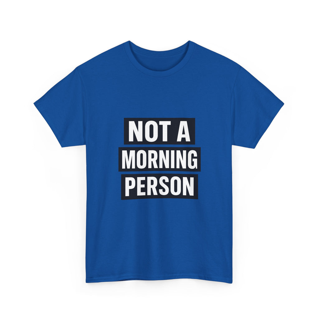 Morning Person No Such Thing T-Shirt | Anti Morning Humor | Graphic Tee