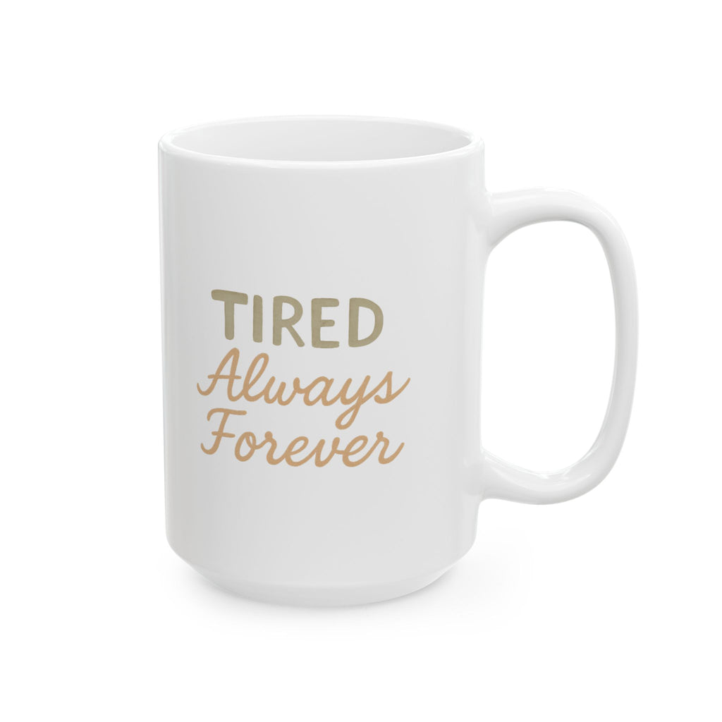 World Class Tired Person Send Help Coffee Mug | Funny Exhausted Gift | Ceramic Mug