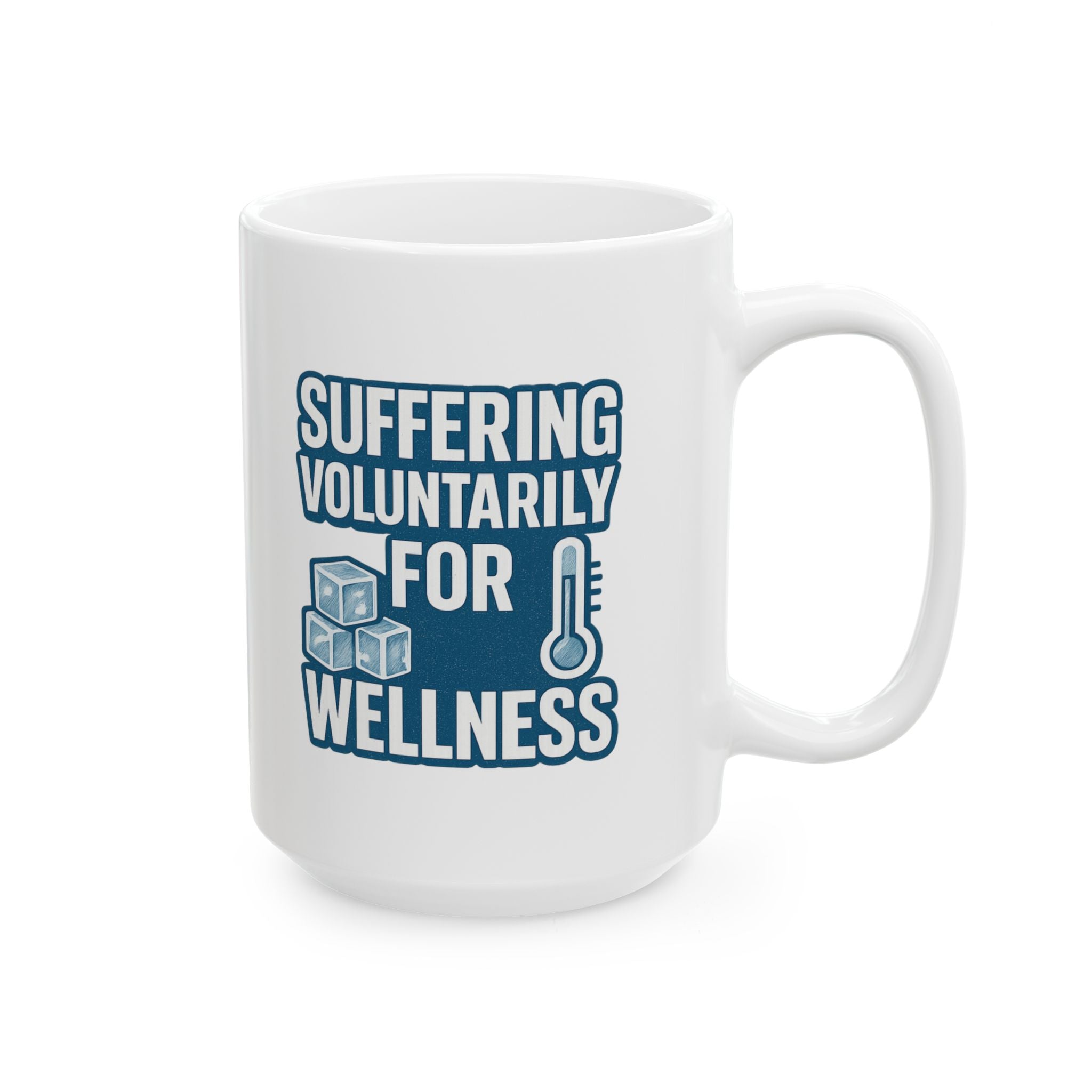 Cold Plunge Addict Suffering Voluntarily For Wellness Coffee Mug | Unique Gift | Ceramic Mug
