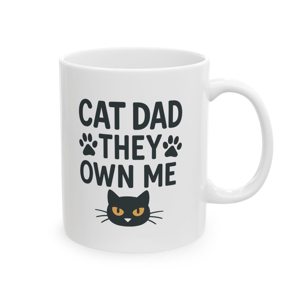 Cat Dad They Own Me I Know Coffee Mug | Cat Lover Gift | Ceramic Mug