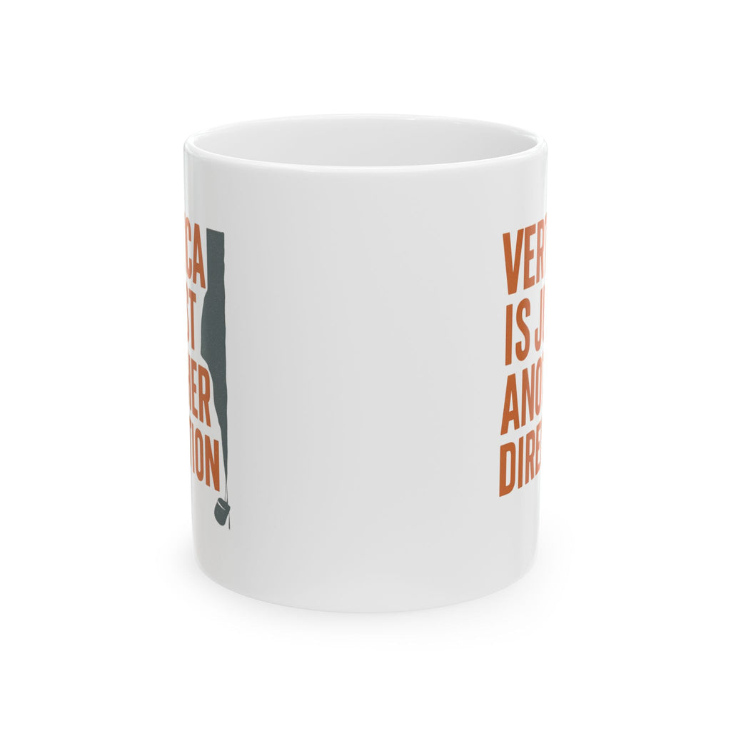 Rock Climber Vertical Is Just Another Direction Coffee Mug | Unique Gift | Ceramic Mug