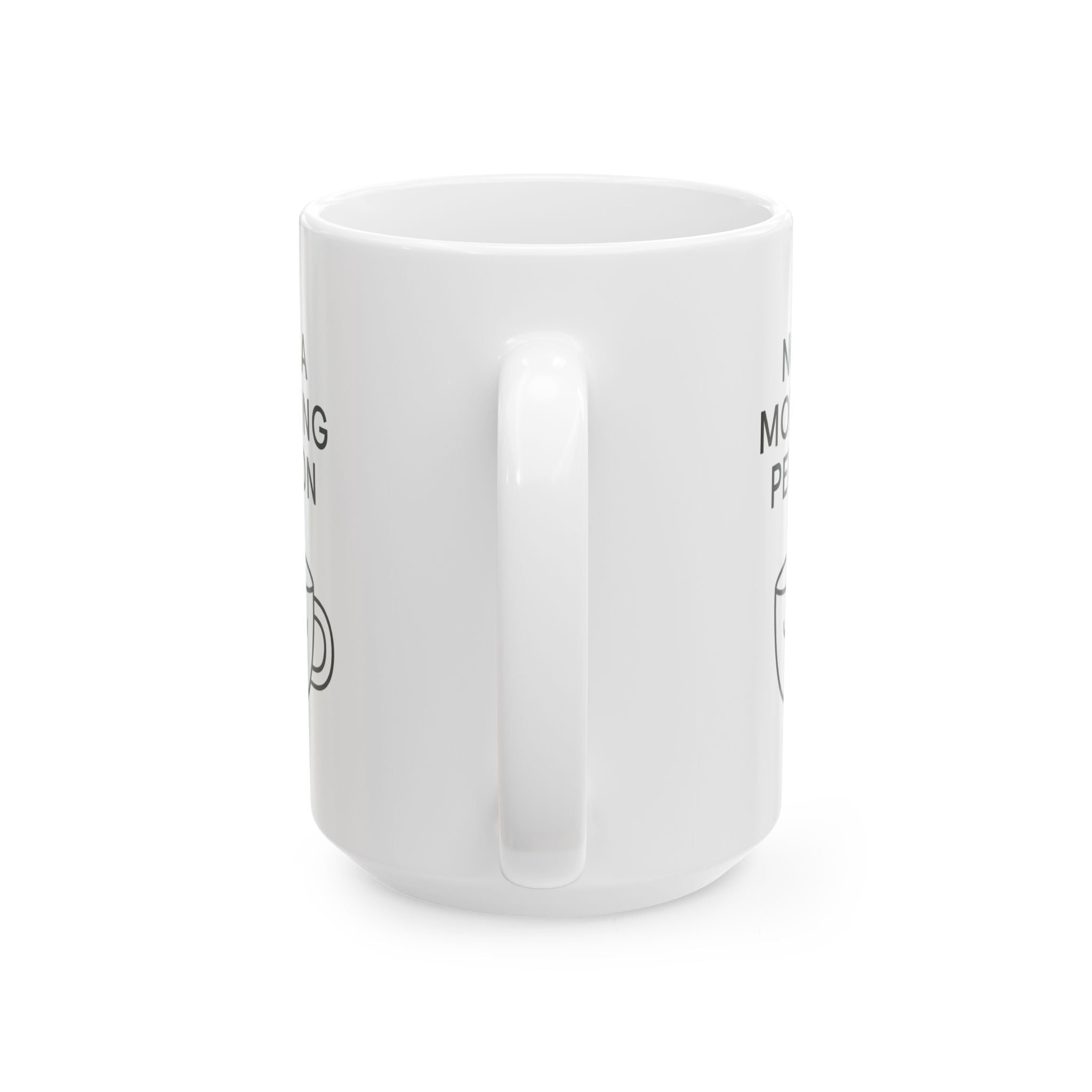 Morning Person No Such Thing Coffee Mug | Anti Morning Humor | Ceramic Mug