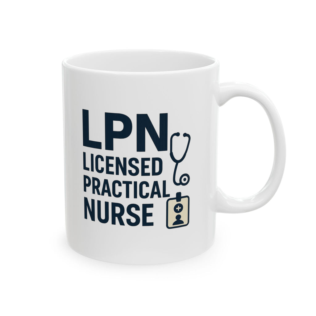 Licensed Practical Nurse LPN We Do The Work Coffee Mug | Nurse Gift | Ceramic Mug