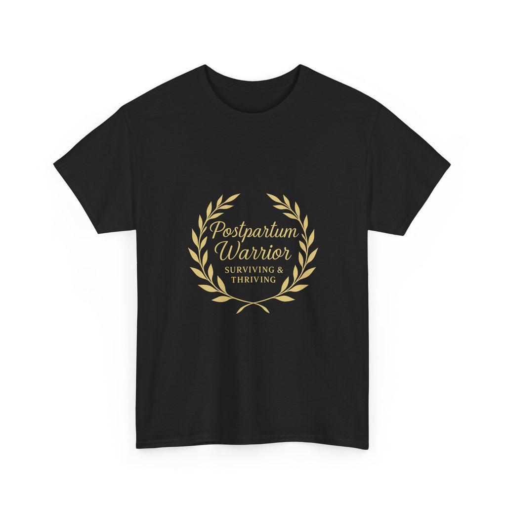 Postpartum Warrior Surviving And Thriving T-Shirt | Unique Gift | Graphic Tee