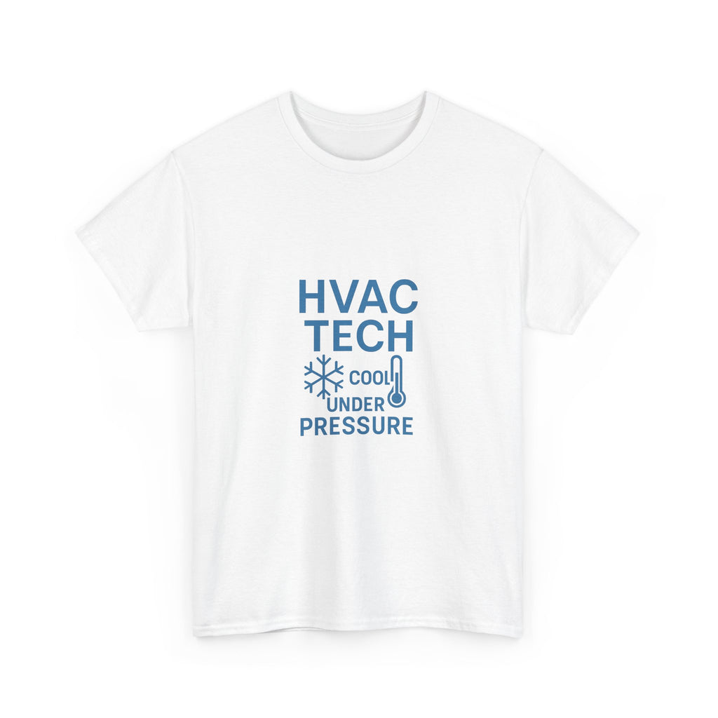 HVAC Tech Cool Under Pressure Profession T-Shirt | Unique Gift | Graphic Tee