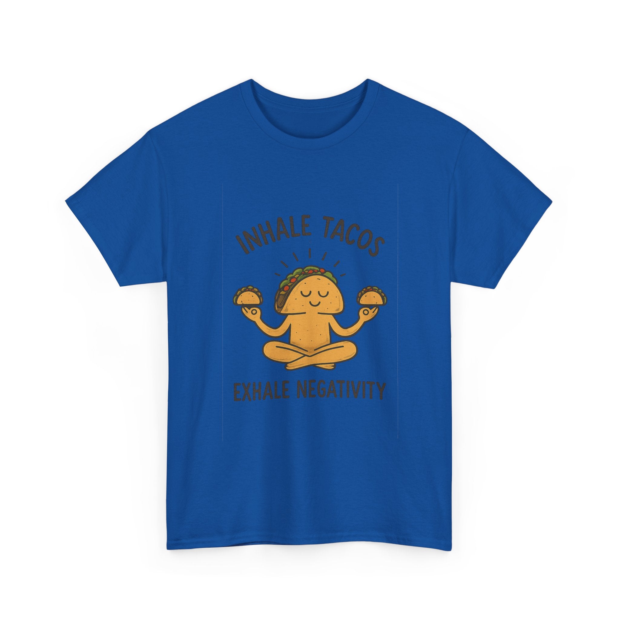 Inhale Tacos Exhale Negativity Foodie T-Shirt | Unique Gift | Graphic Tee