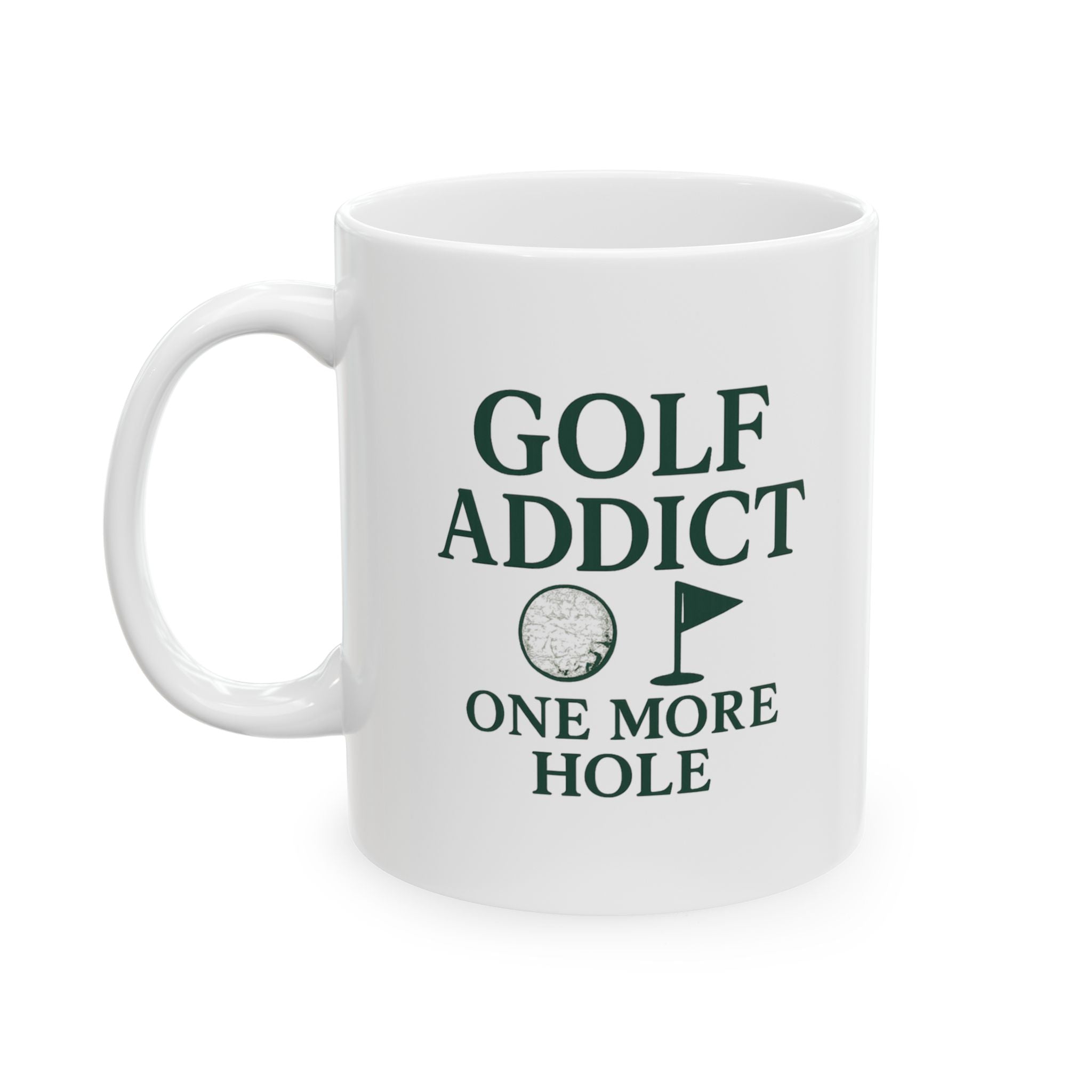 Golf Addict One More Hole I Promise Ceramic Mug