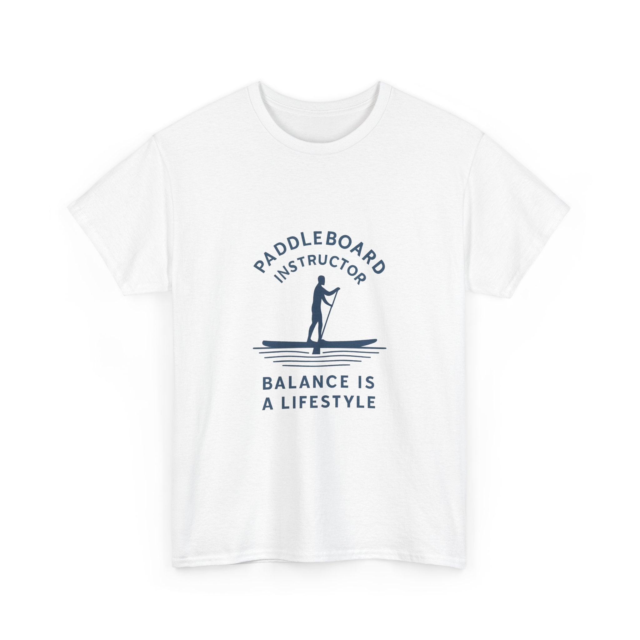 Paddleboard Instructor Balance Is A Lifestyle T-Shirt | Unique Gift | Graphic Tee