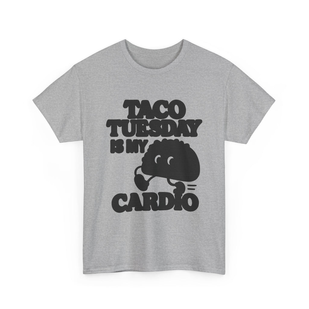 Taco Tuesday Is My Cardio Foodie T-Shirt | Unique Gift | Graphic Tee