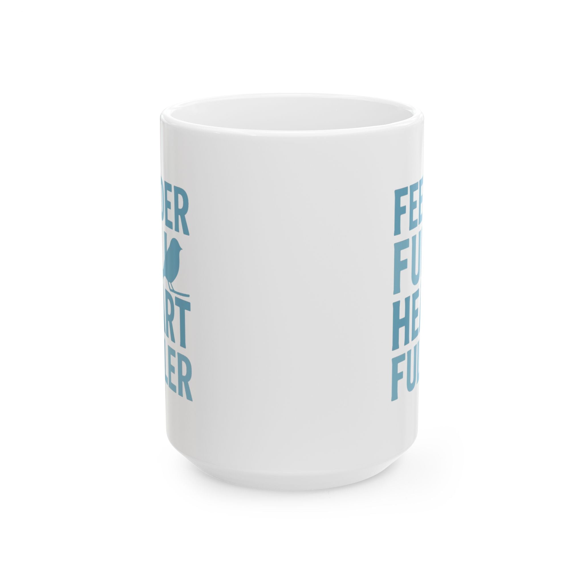 Birder Feeder Full Heart Fuller Coffee Mug | Bird Lover Gift | Ceramic Mug