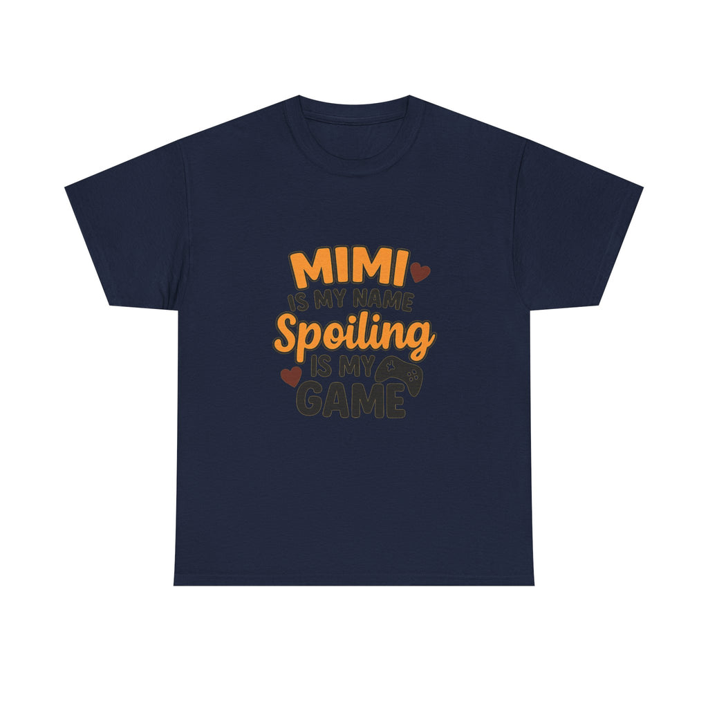 Mimi Is My Name Spoiling Is My Game T-Shirt | Unique Gift | Graphic Tee