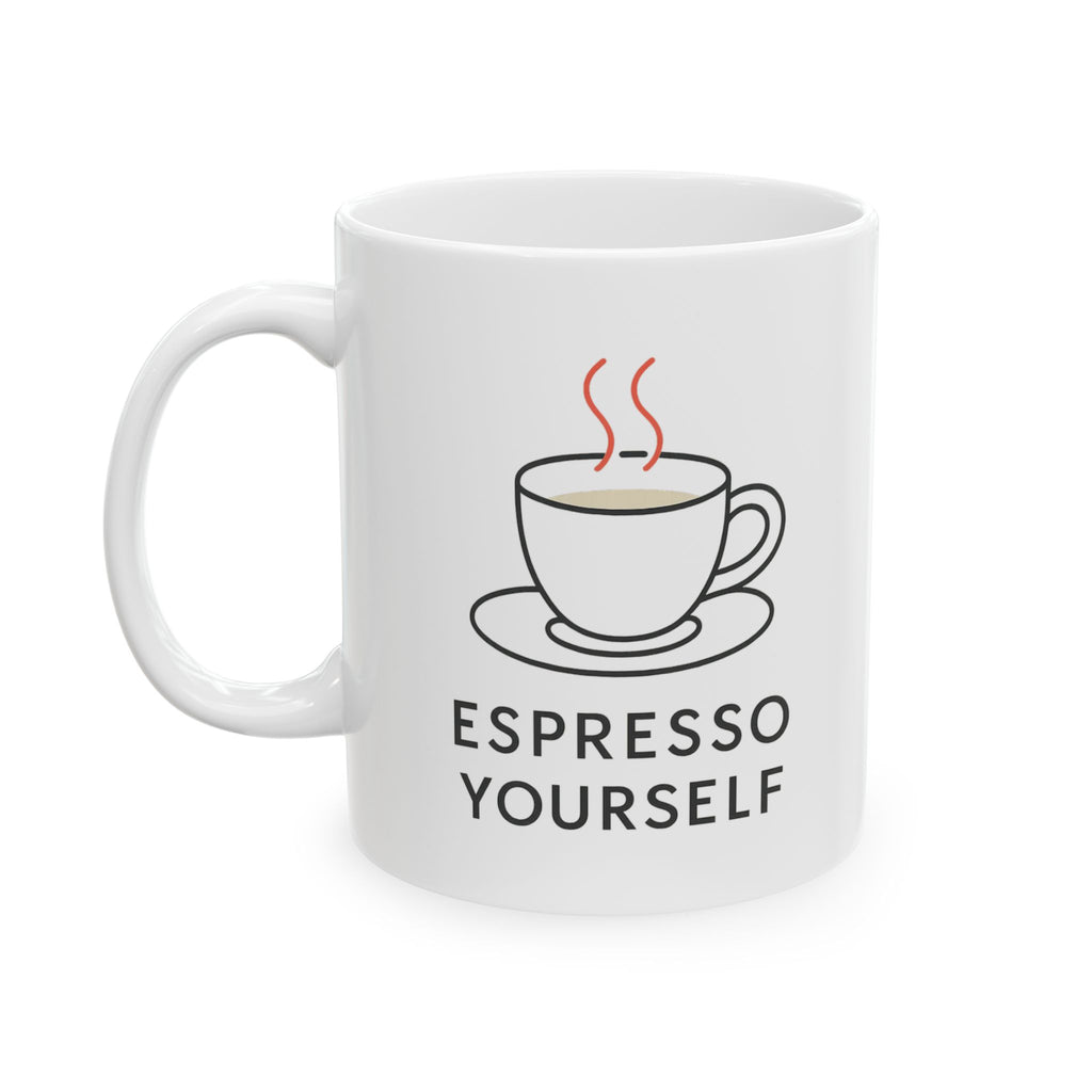 Espresso Yourself No Decaf Allowed Coffee Mug | Coffee Lover Gift | Ceramic Mug