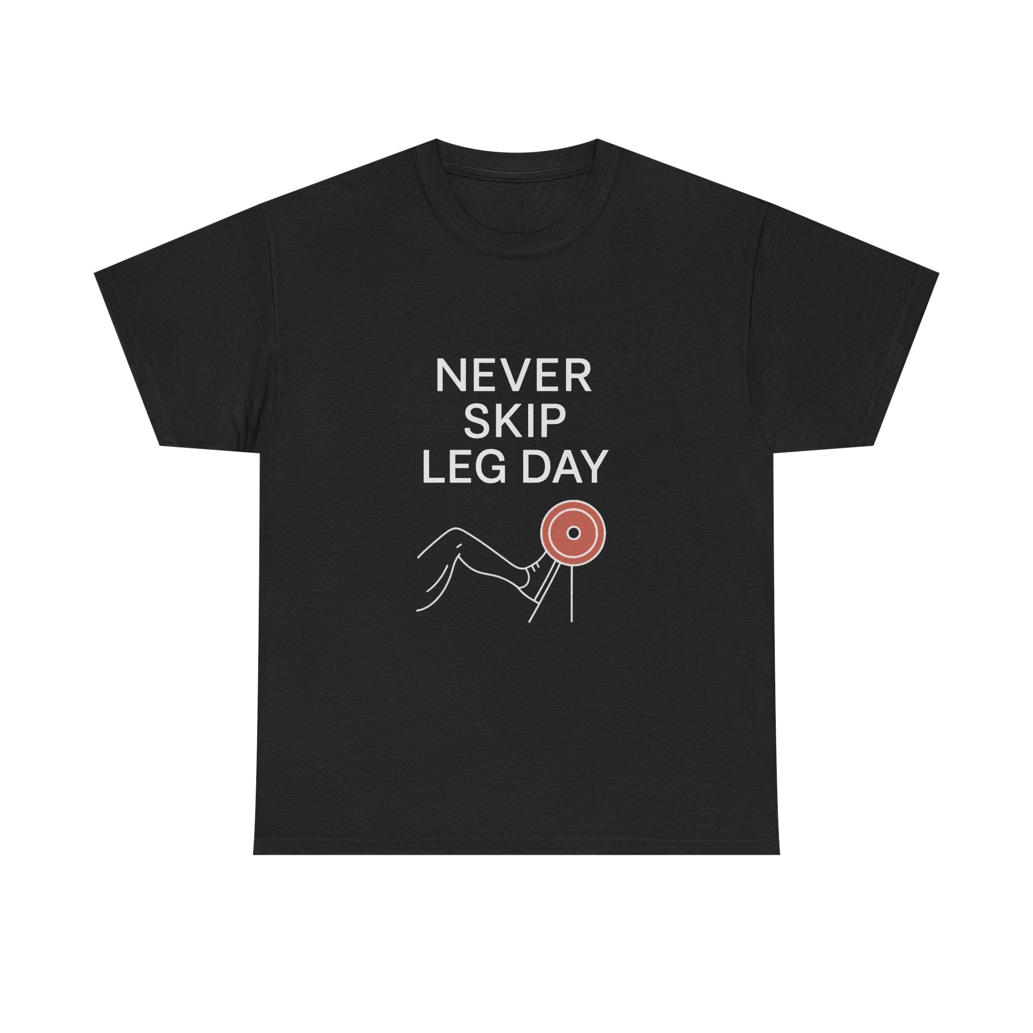 Every Day Is Leg Day T-Shirt | Funny Gym Gift | Graphic Tee