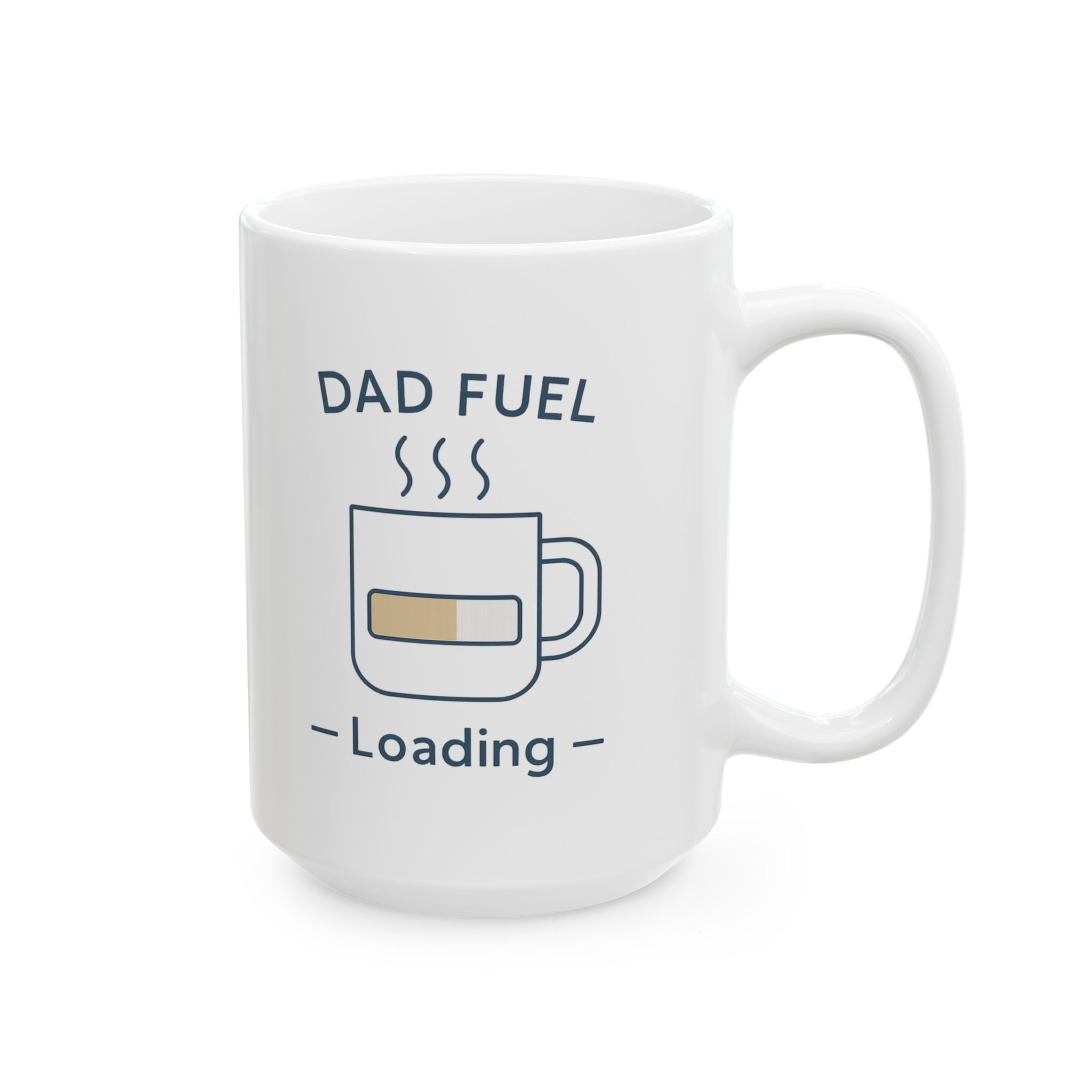 Dad Fuel Loading Coffee Mug | Dad Coffee Gift | Ceramic Mug