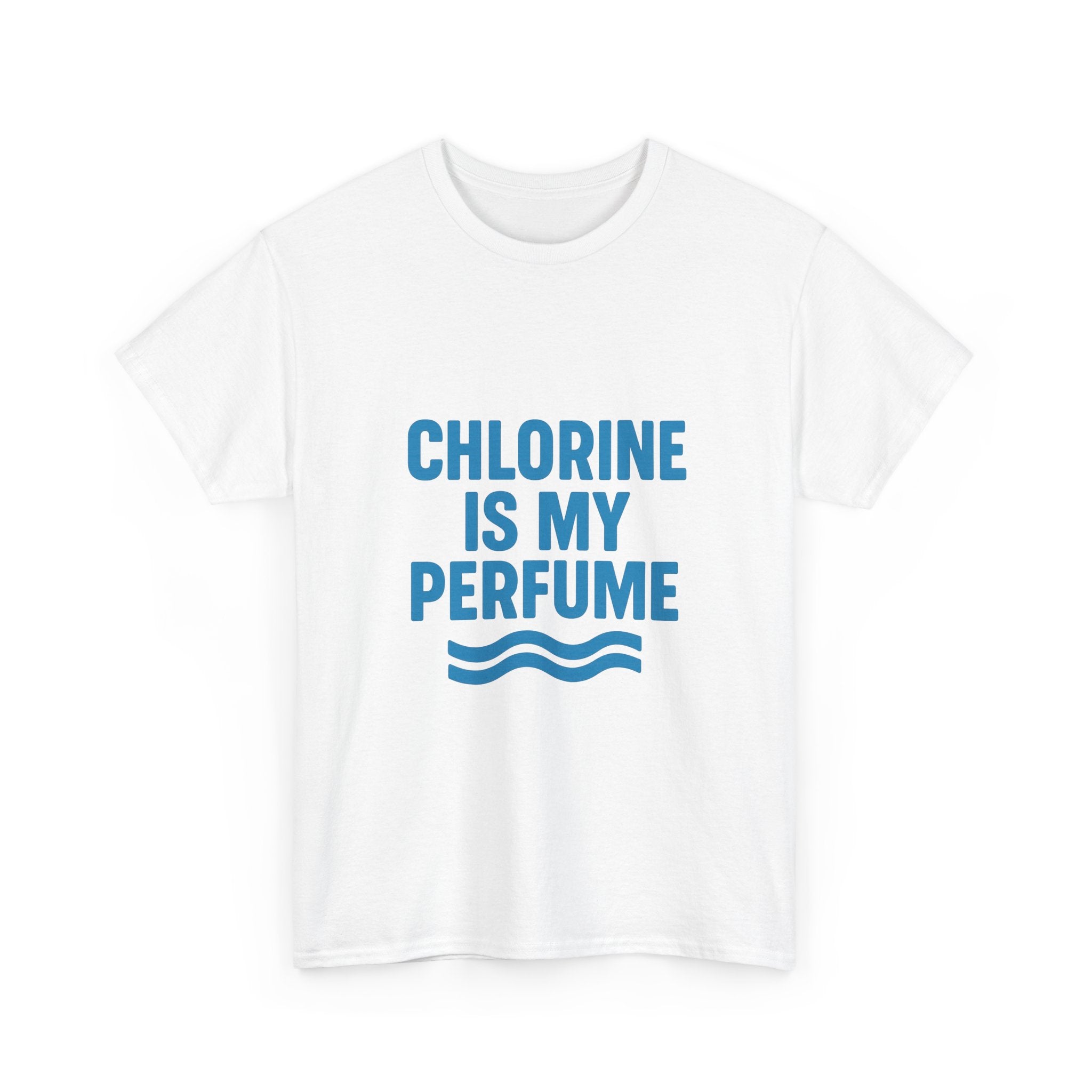 Swimmer Chlorine Is My Perfume T-Shirt | Unique Gift | Graphic Tee
