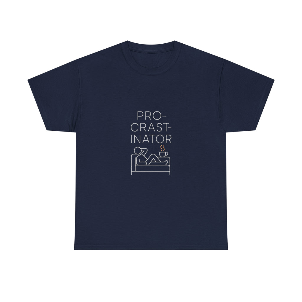 Why Do Today What You Can Delay T-Shirt | Funny Procrastinator Gift | Graphic Tee