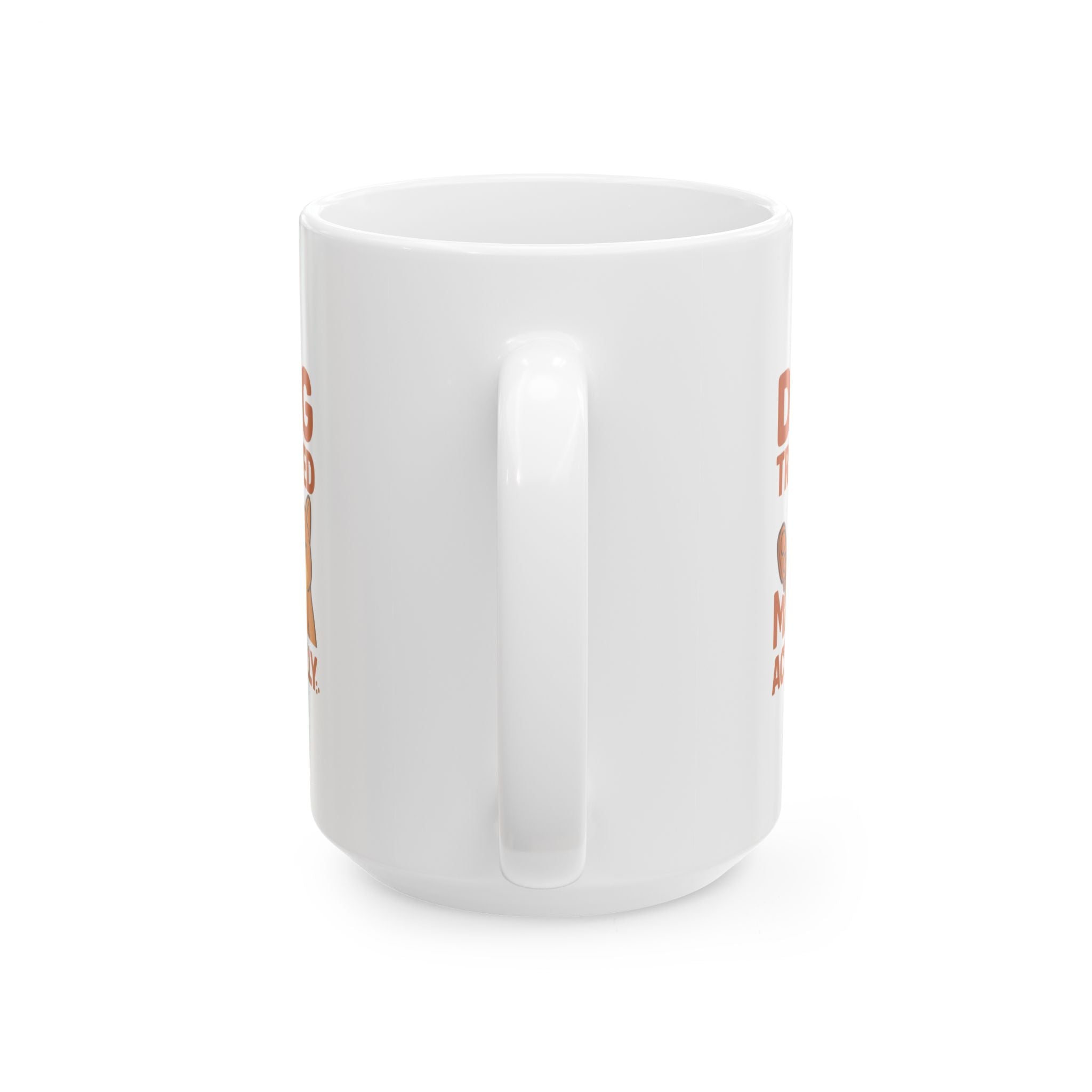 Dog Trained Me Actually Coffee Mug | Dog Lover Gift | Ceramic Mug