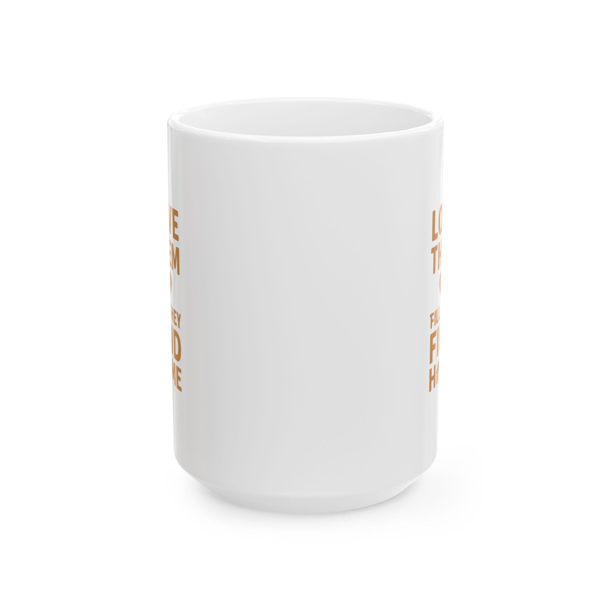 Animal Shelter Worker Love Them Till They Find Home Coffee Mug | Unique Gift | Ceramic Mug