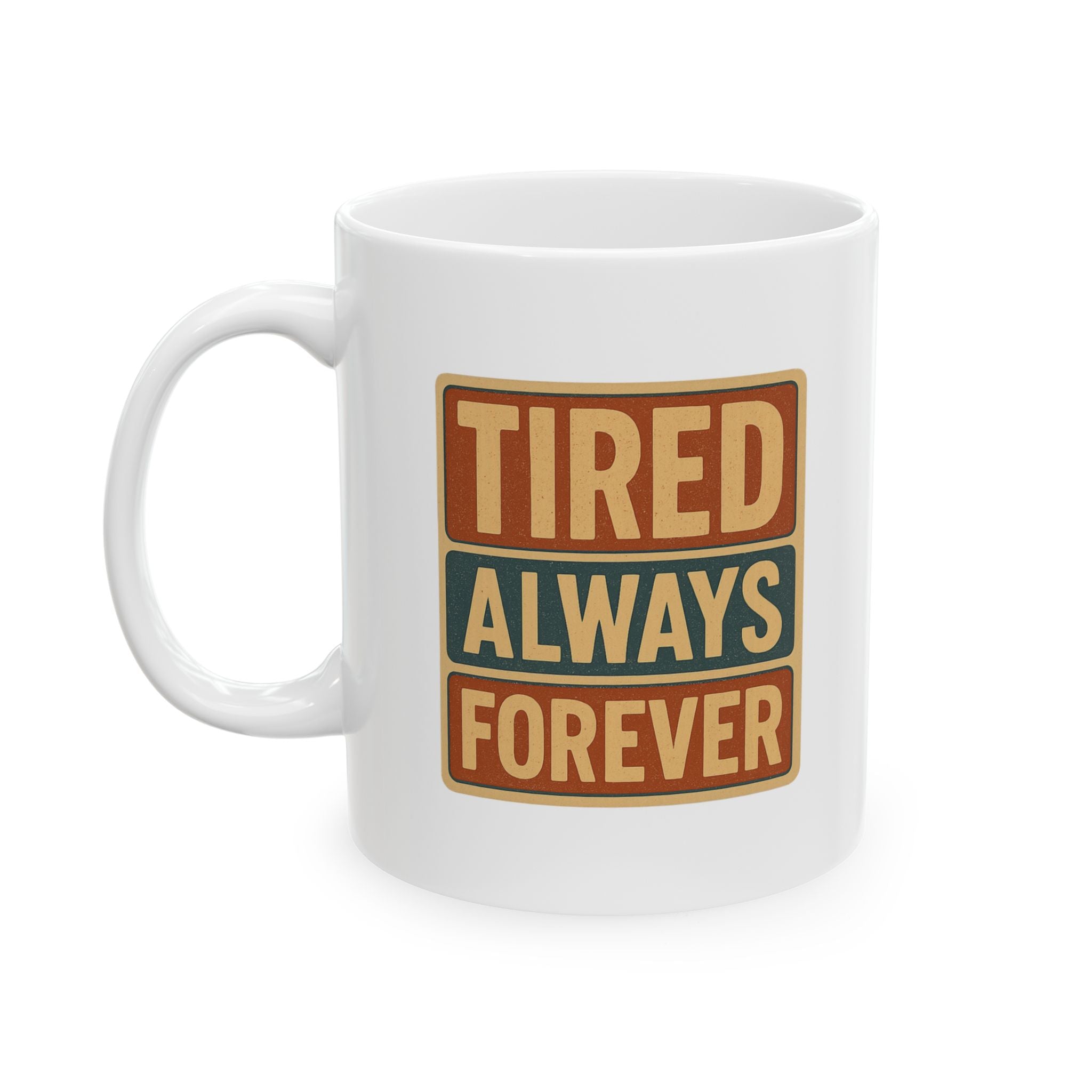 I Am Not A Morning Person Tired Edition Coffee Mug | Funny Gift | Ceramic Mug