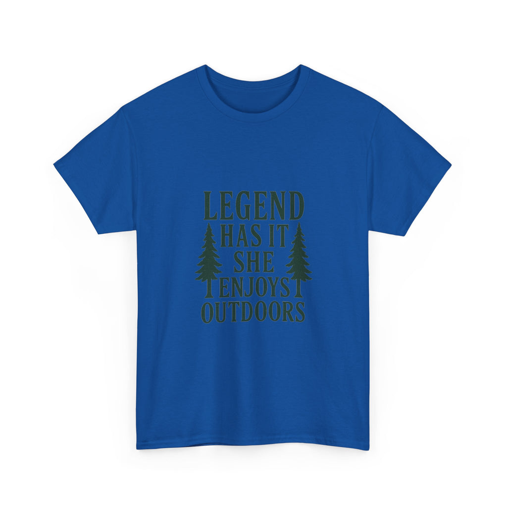 Legend Has It She Enjoys the Outdoors T-Shirt | Unique Gift | Graphic Tee
