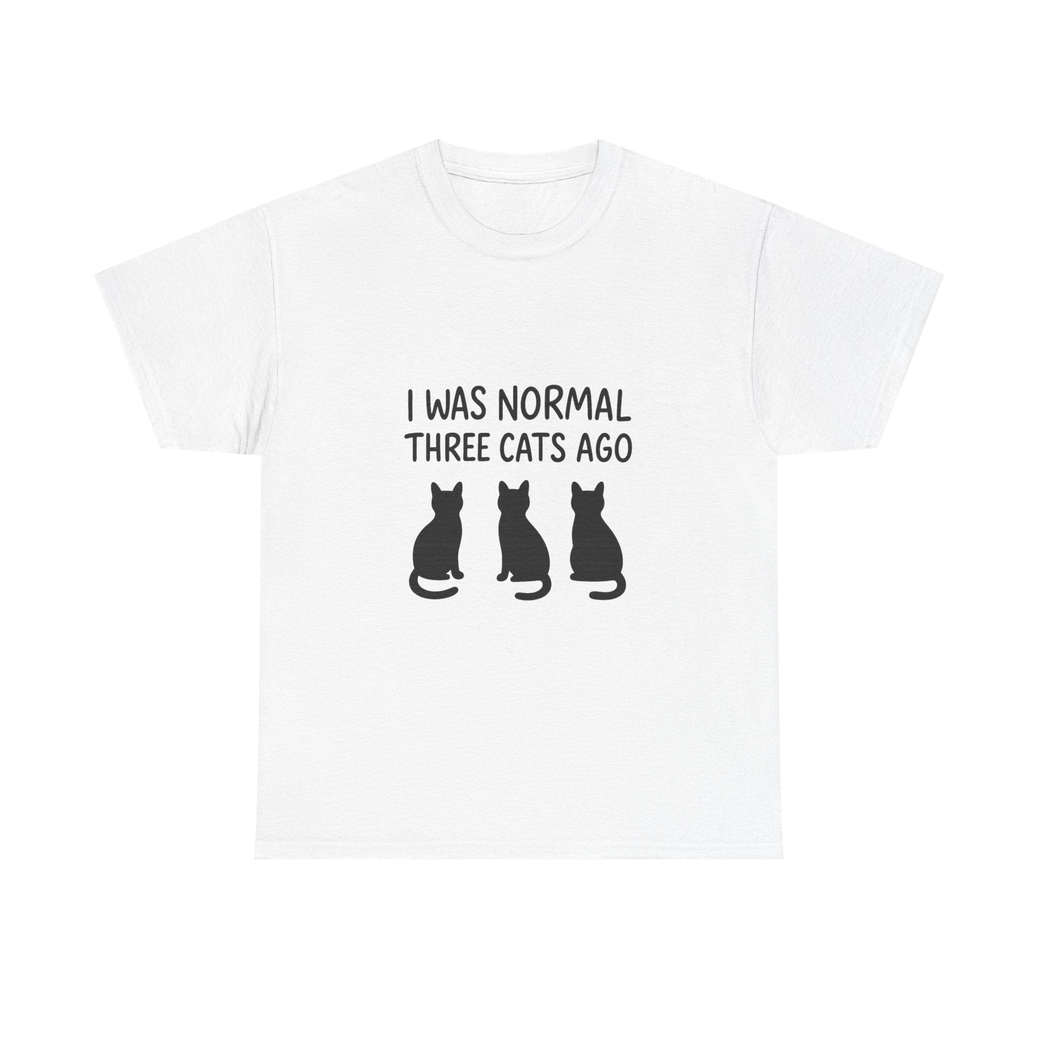 I Was Normal Three Cats Ago Cat Mom T-Shirt | Cat Lover Gift | Graphic Tee