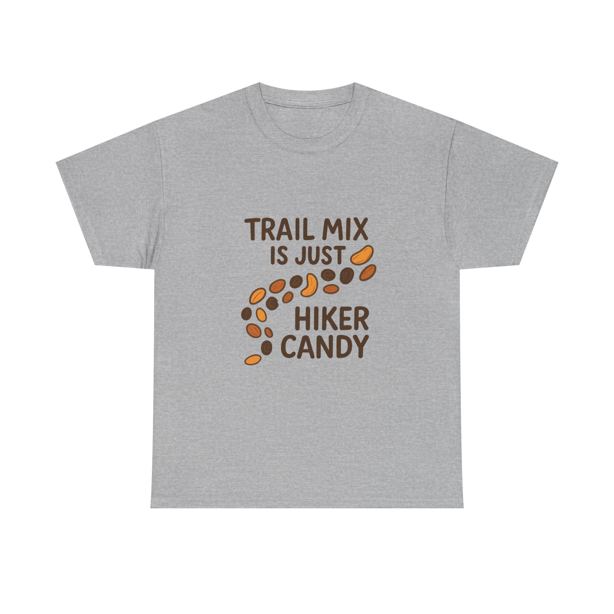 Trail Mix Is Just Hiker Candy T-Shirt | Unique Gift | Graphic Tee