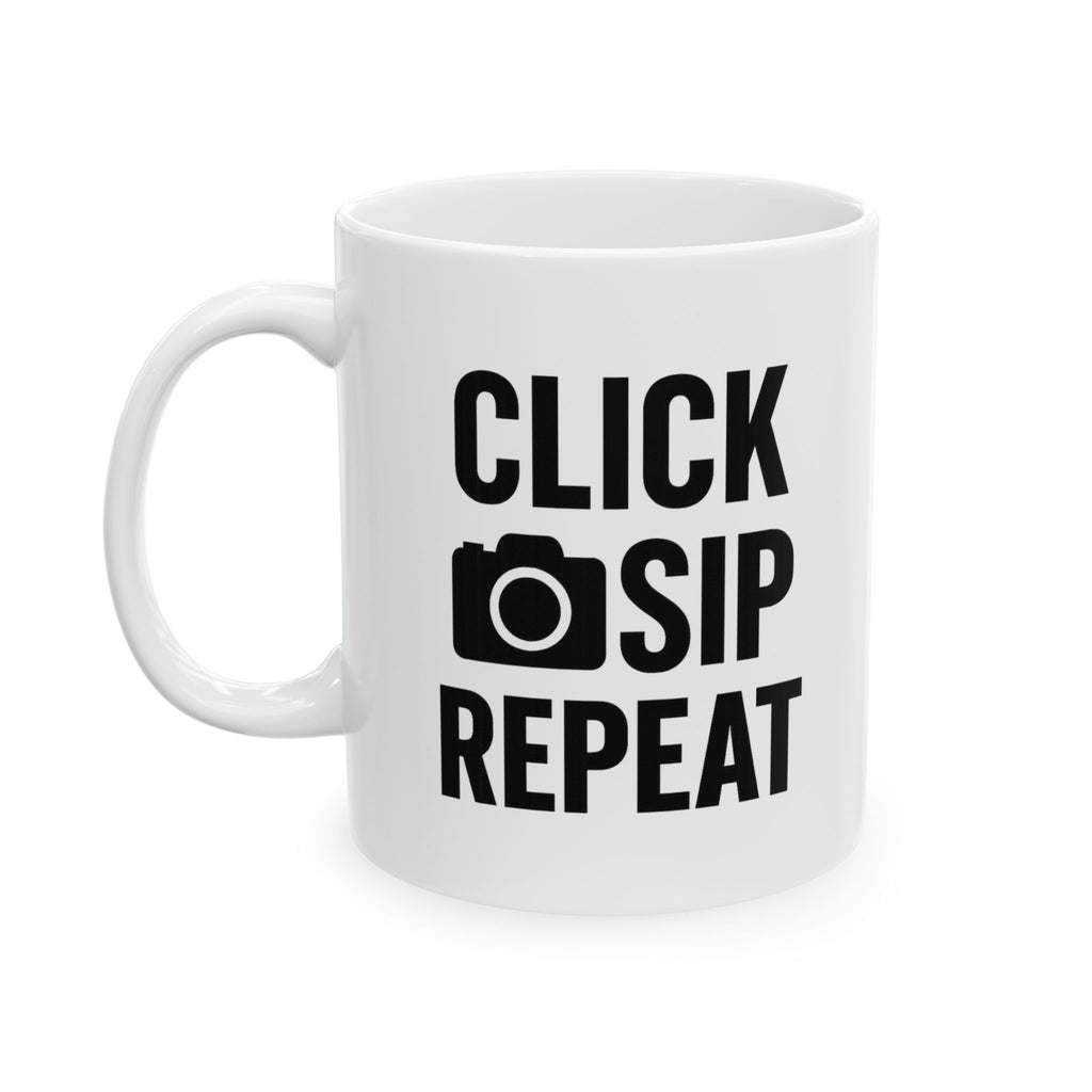 Photographer Click Sip Repeat Coffee Mug | Unique Gift | Ceramic Mug