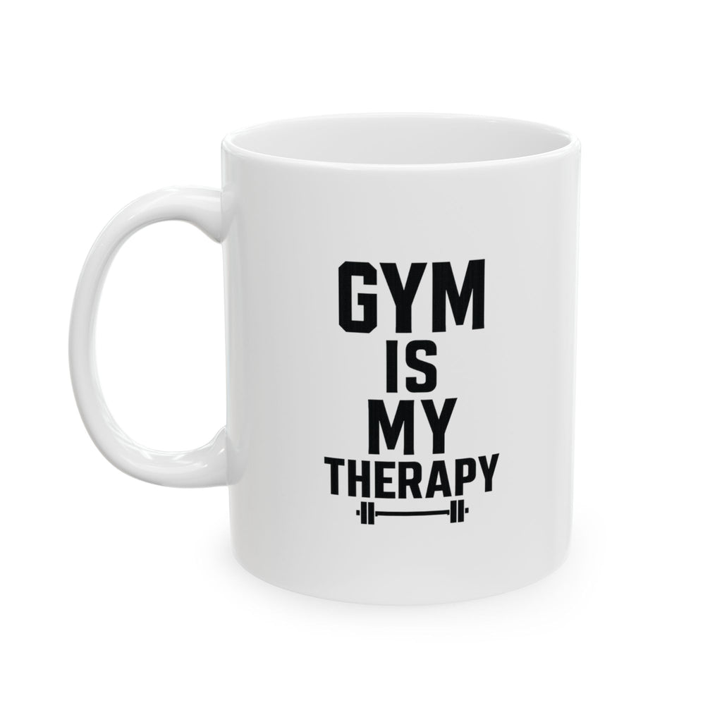 Gym Is My Therapy Coffee Mug | Unique Gift | Ceramic Mug