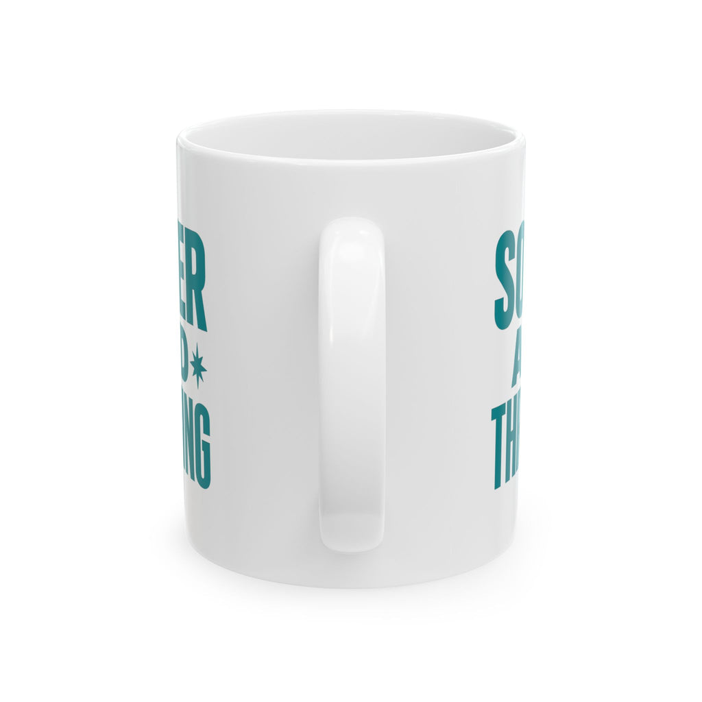 Sober And Thriving This Is My Party Cup Coffee Mug | Unique Gift | Ceramic Mug