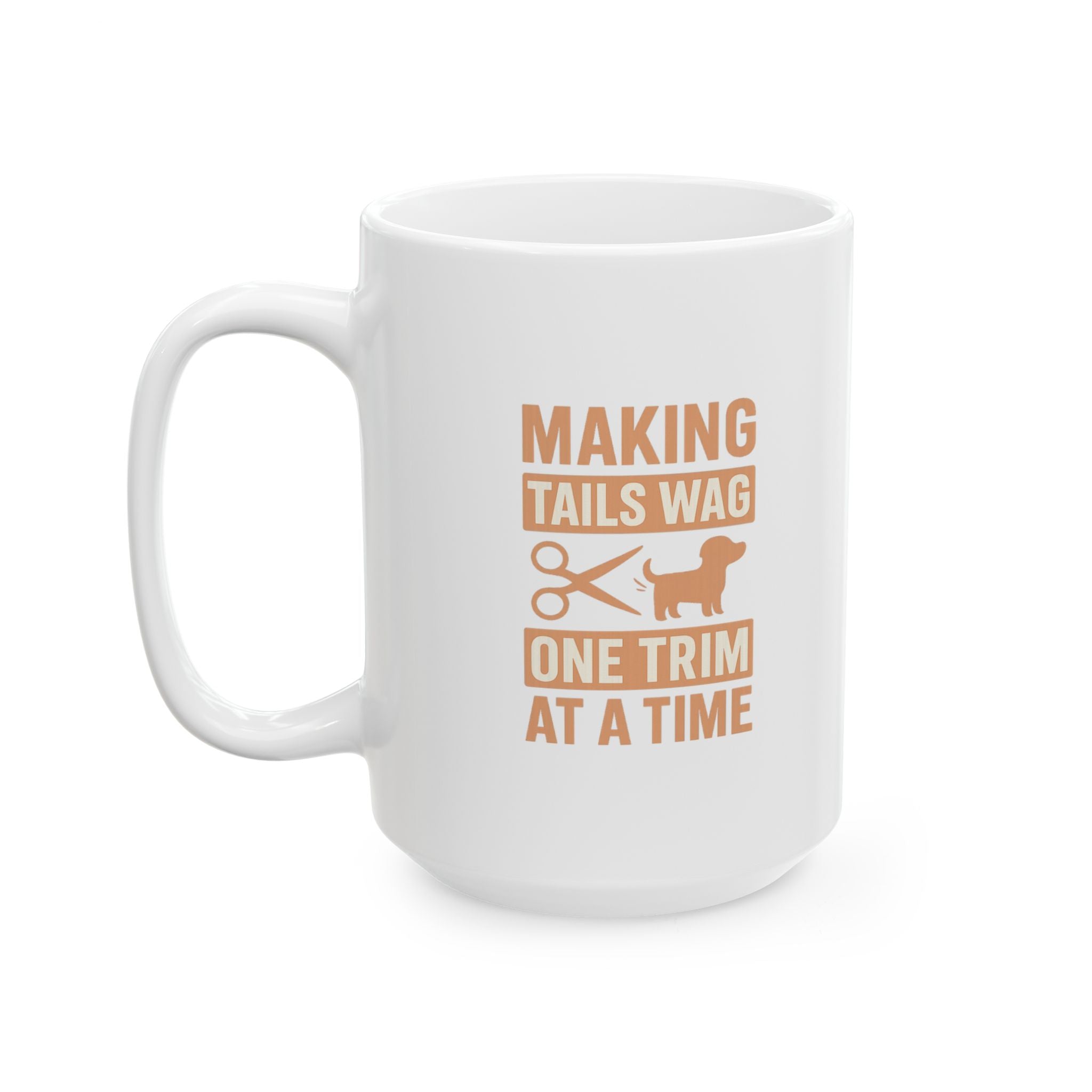 Groomer Making Tails Wag One Trim At A Time Coffee Mug | Unique Gift | Ceramic Mug