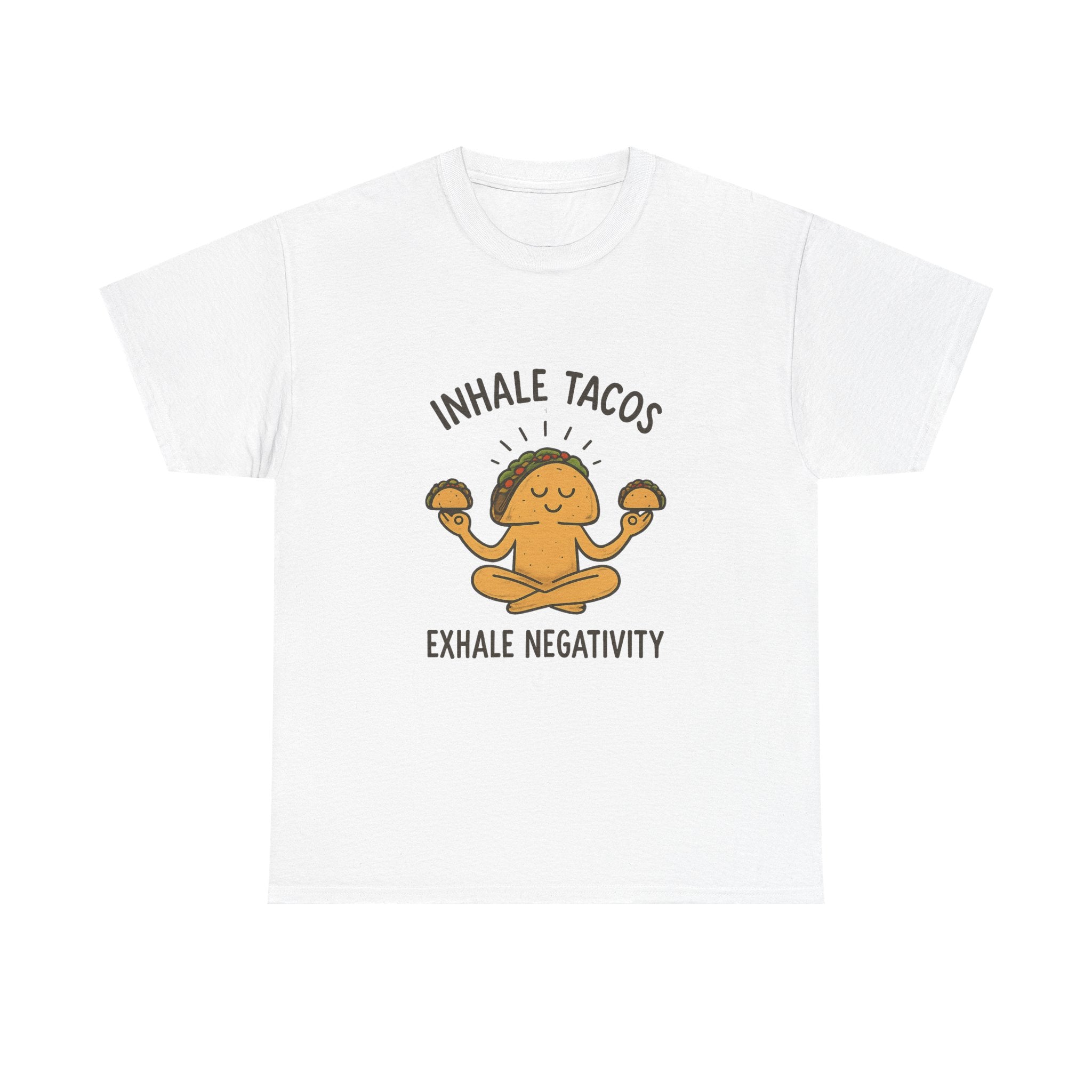 Inhale Tacos Exhale Negativity Foodie T-Shirt | Unique Gift | Graphic Tee