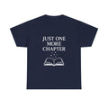 Just One More Chapter Book Lover T-Shirt | Unique Gift | Graphic Tee