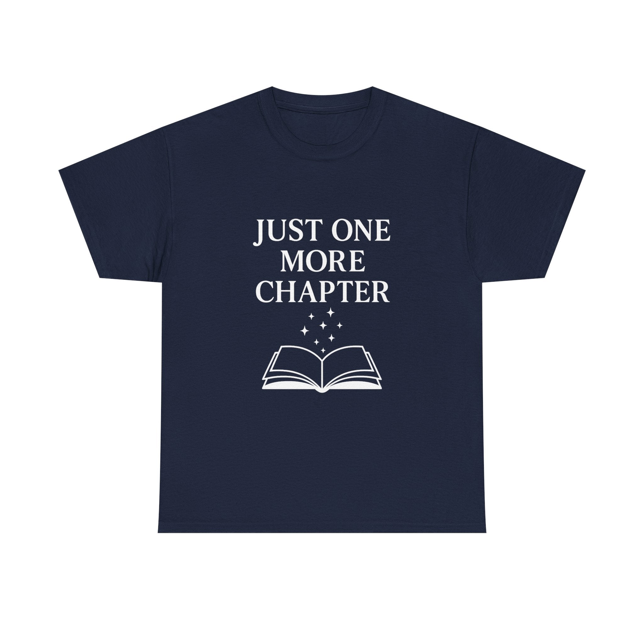 Just One More Chapter Book Lover T-Shirt | Unique Gift | Graphic Tee