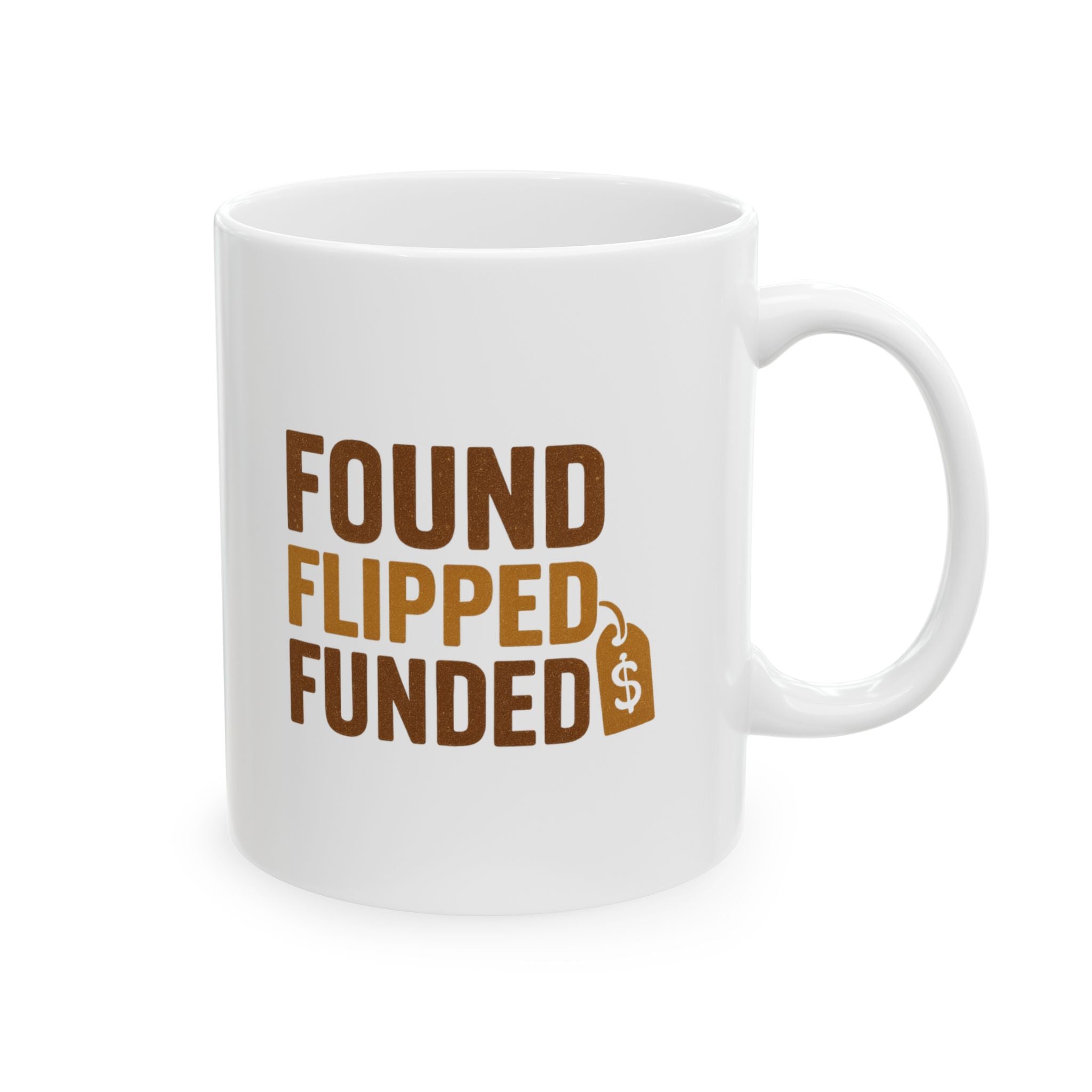 Flea Market Flipper Found It Flipped It Funded It Coffee Mug | Unique Gift | Ceramic Mug