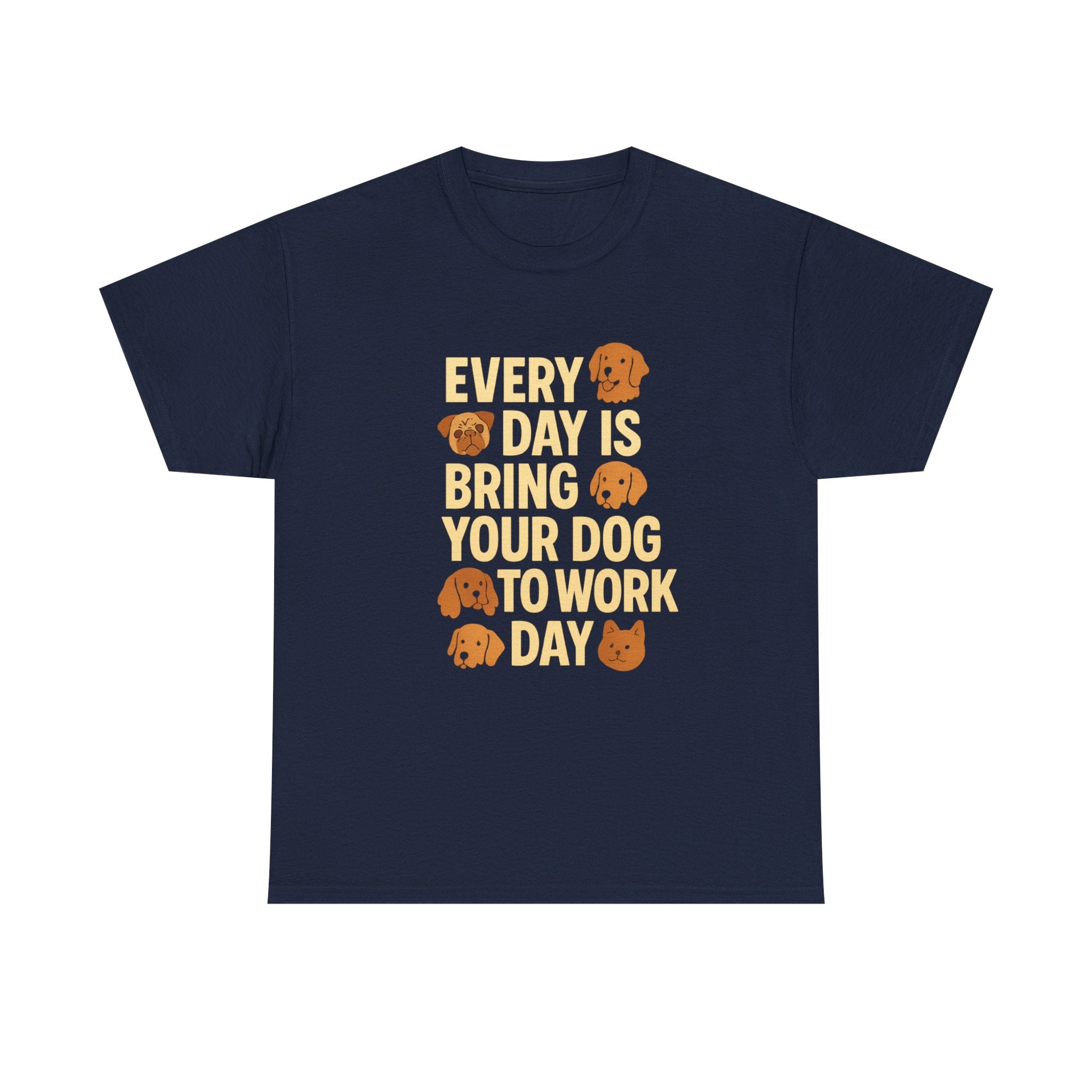 Dog Mom Every Day Is Bring Your Dog To Work Day T-Shirt | Dog Lover Gift | Graphic Tee