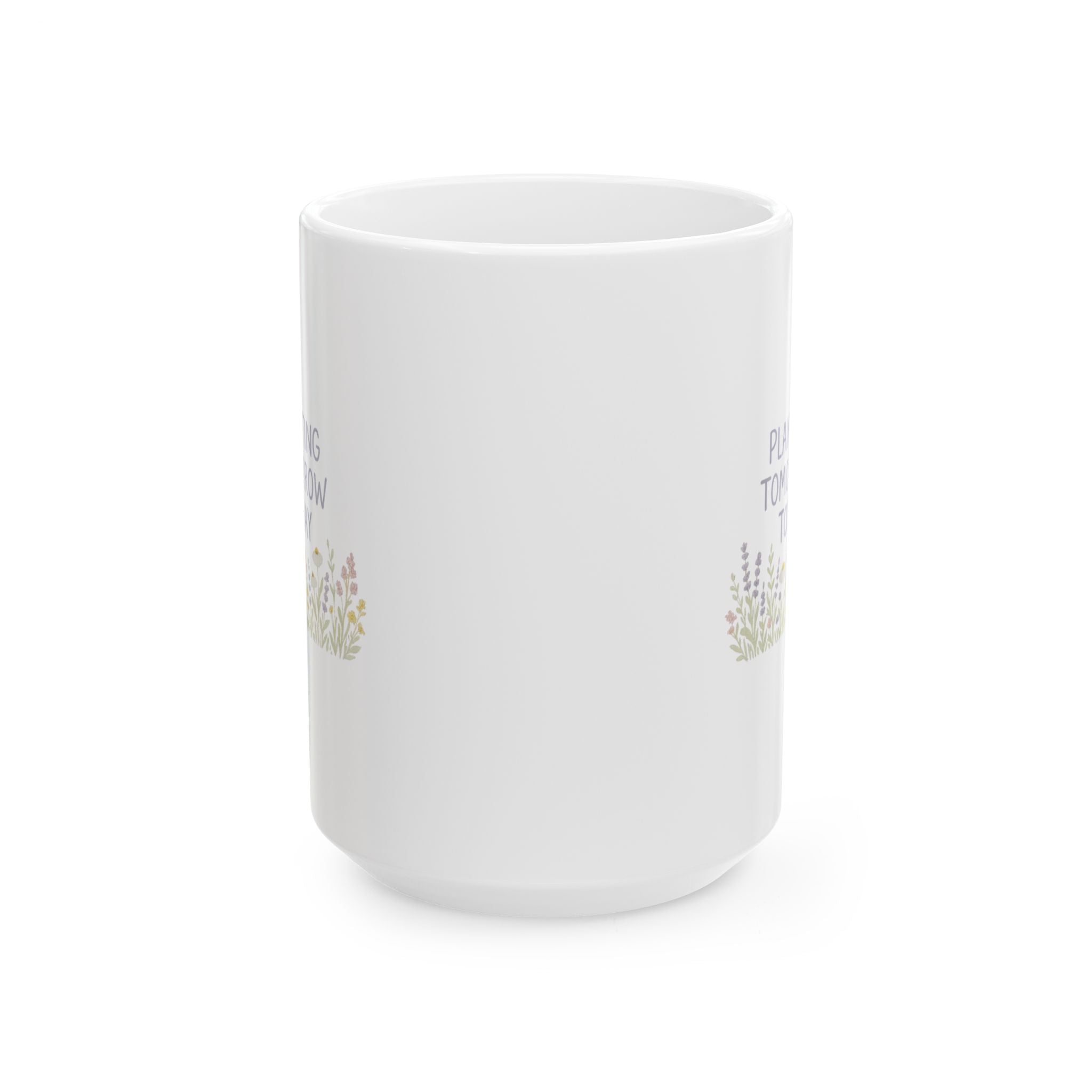 Wildflower Seed Saver Planting Tomorrow Today Coffee Mug | Unique Gift | Ceramic Mug