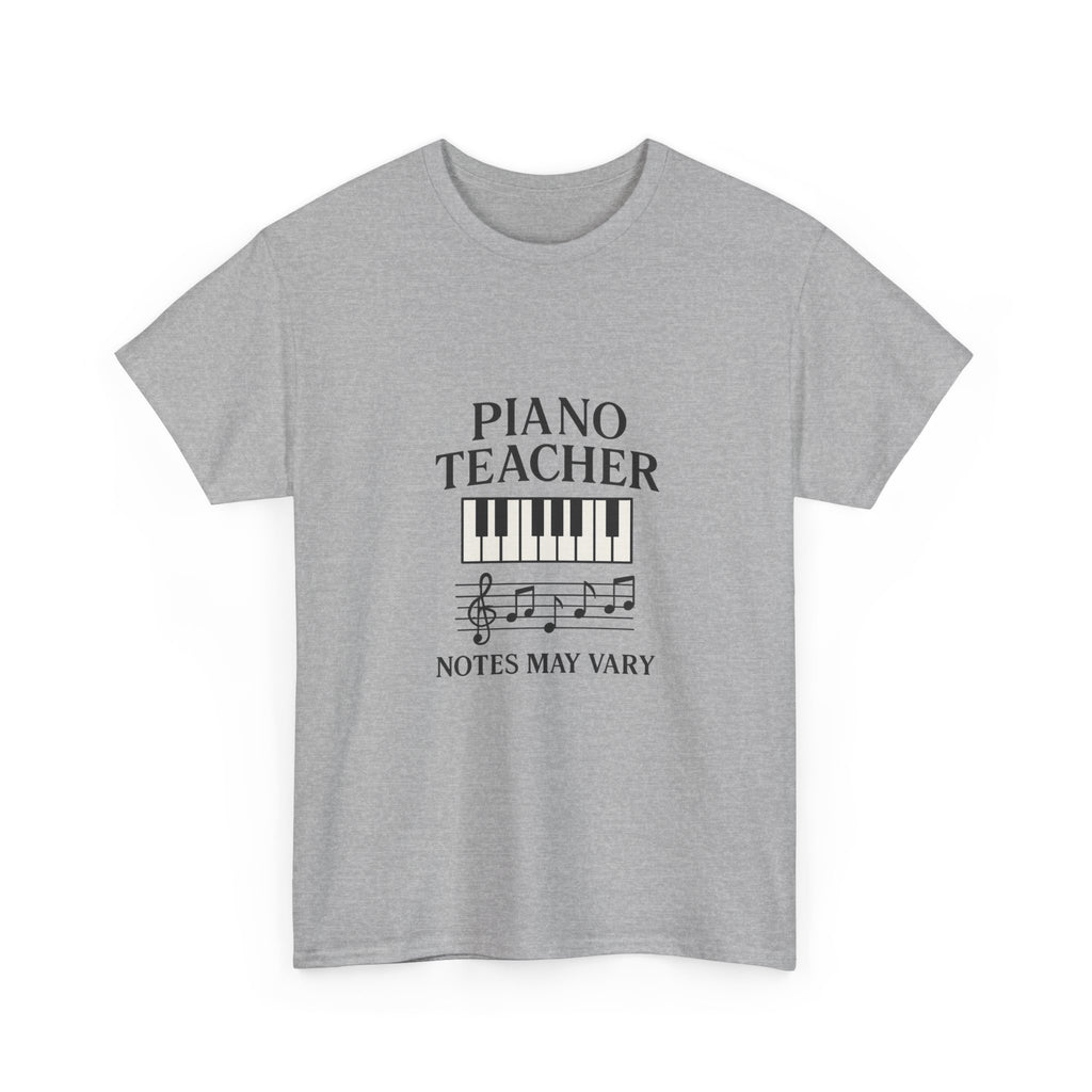 Piano Teacher Notes May Vary T-Shirt