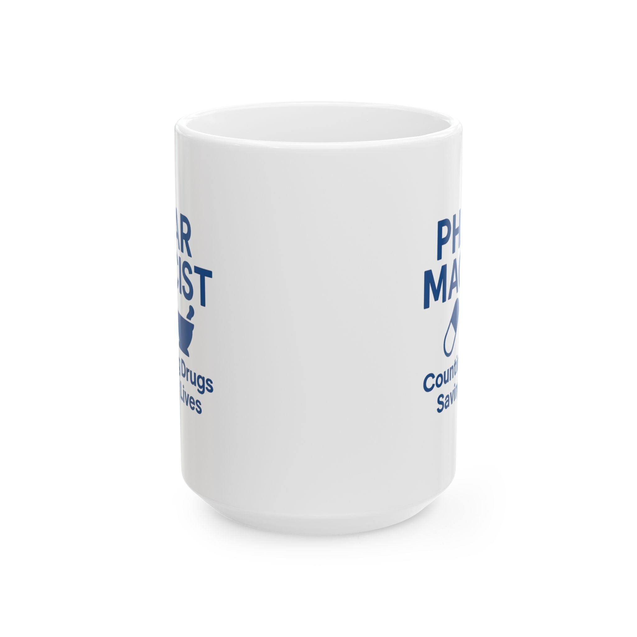 Pharmacist Counting Drugs Saving Lives Ceramic Mug